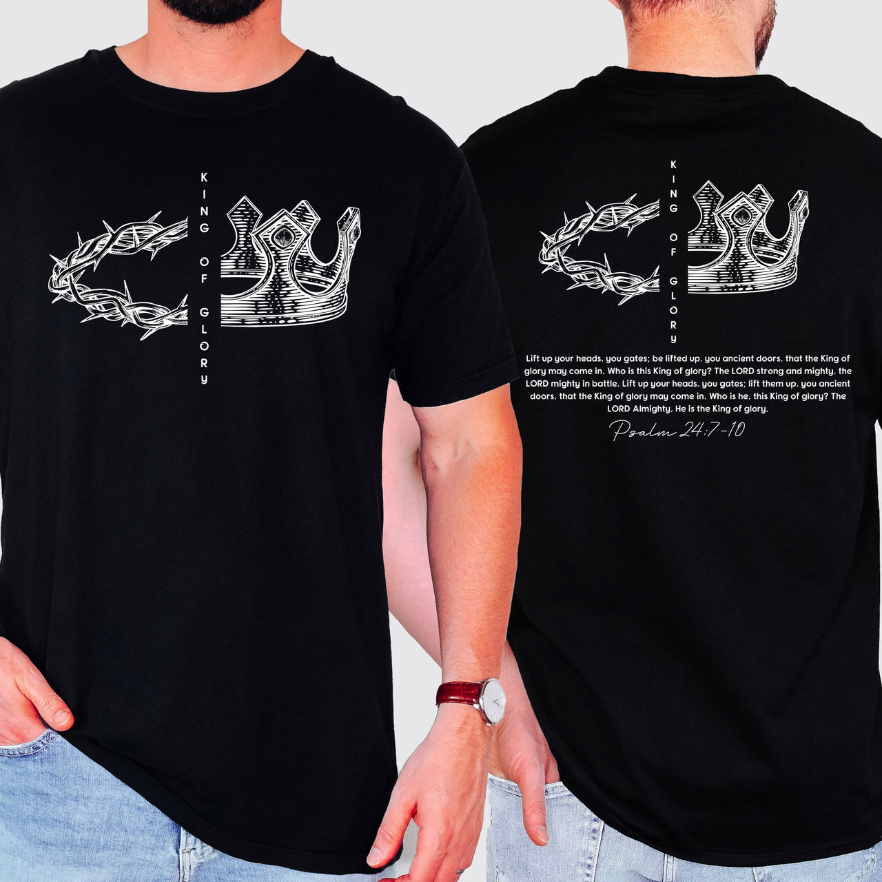 King Of Glory Crown Psalm Christian Faith Gospel Front And Back Comfort Colors Tee
