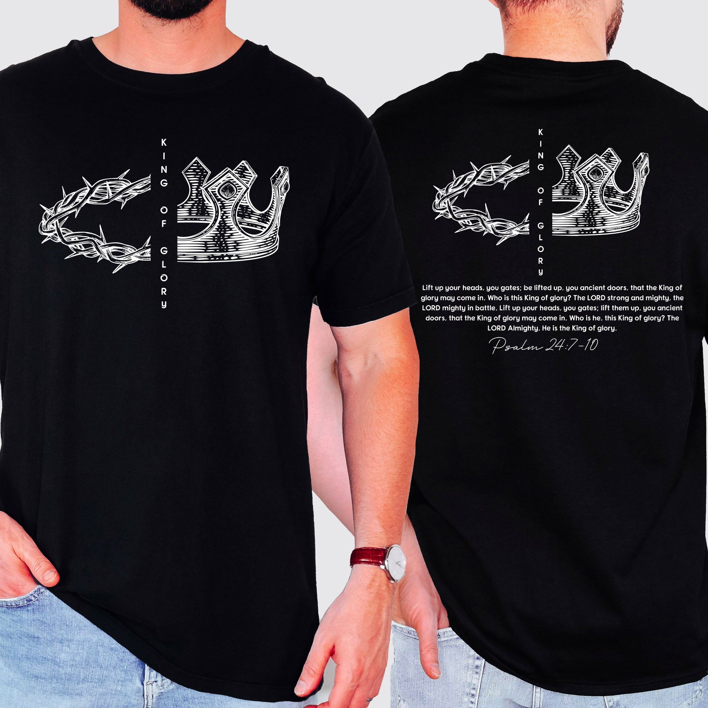 King Of Glory Crown Psalm Christian Faith Gospel Front And Back Comfort Colors Tee