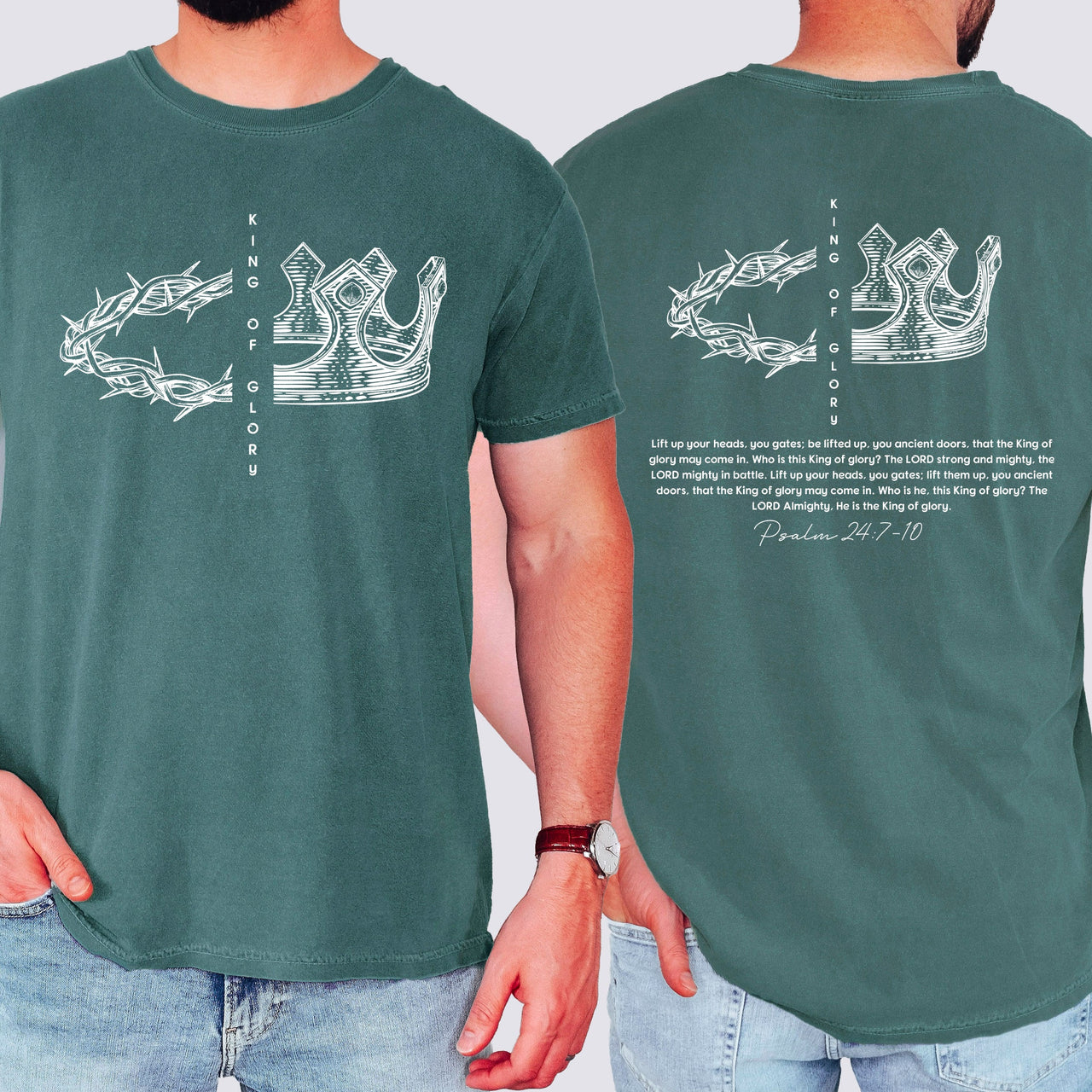 King Of Glory Crown Psalm Christian Faith Gospel Front And Back Comfort Colors Tee
