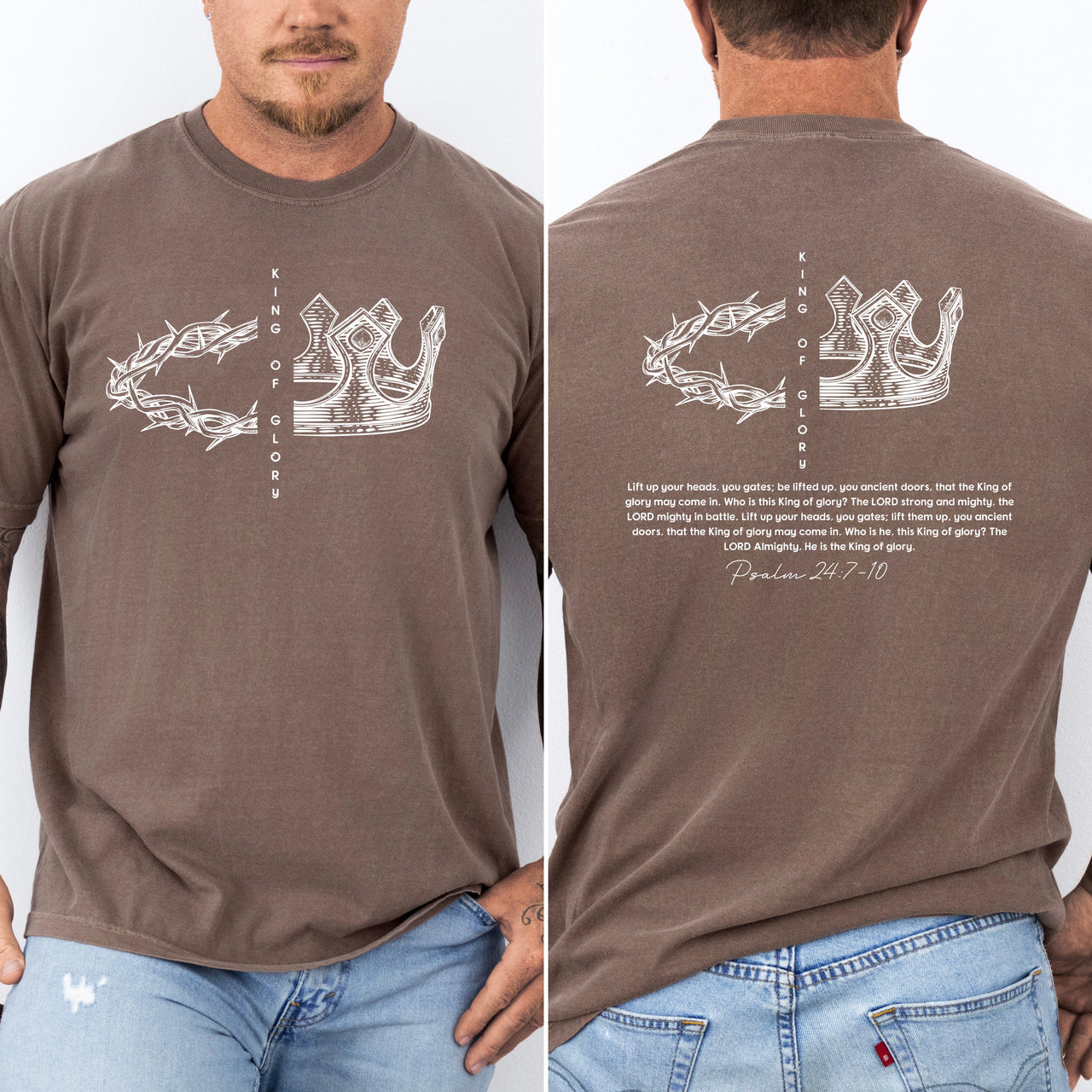 King Of Glory Crown Psalm Christian Faith Gospel Front And Back Comfort Colors Tee