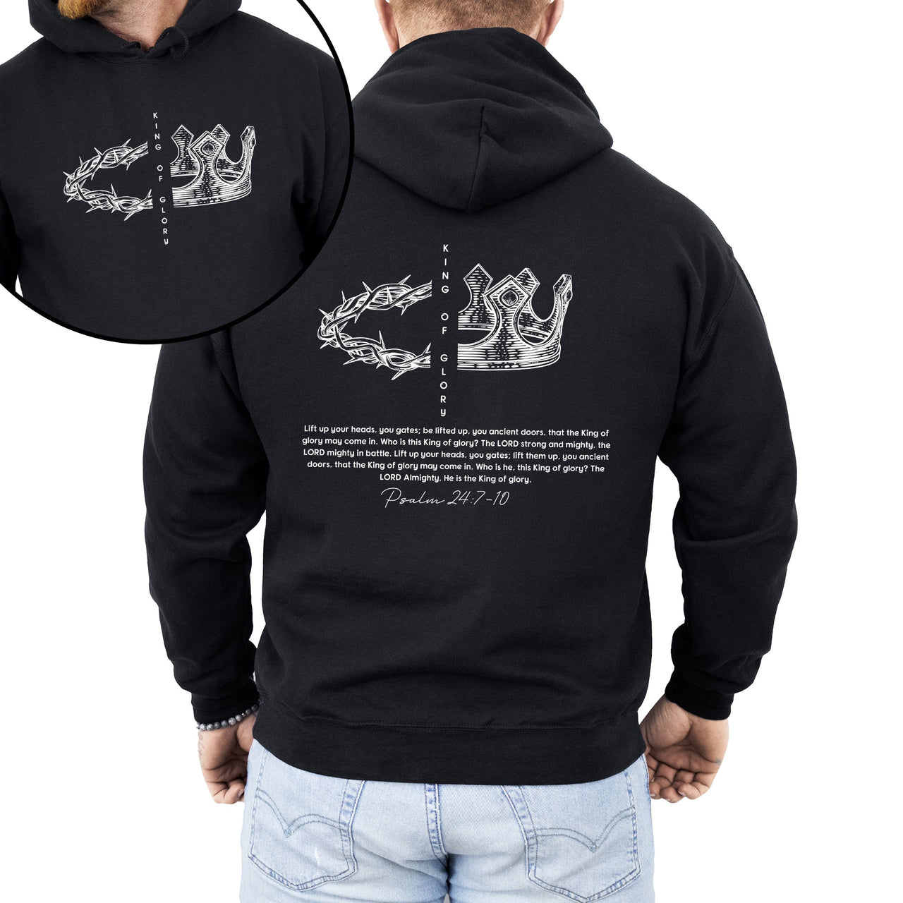 King Of Glory Front And Back Crown Psalm Christian Faith Gospel Hooded Sweatshirt