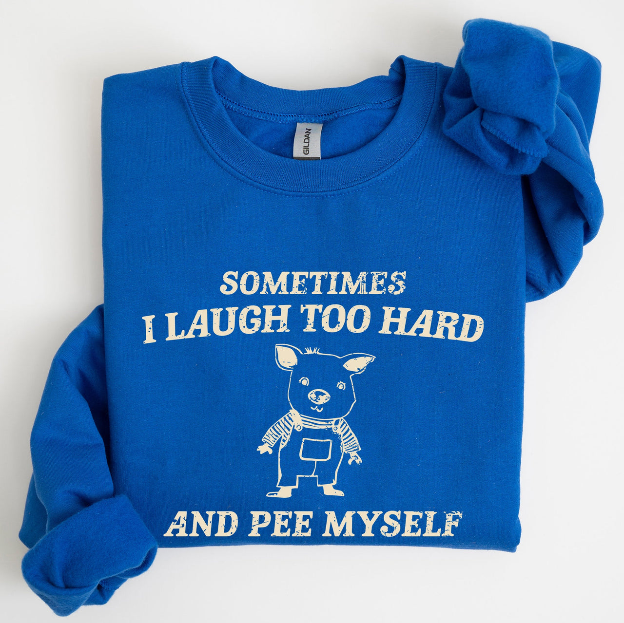 Laugh Too Hard Pee Myself Pig Meme Graphic Illustration Hilarious Pig Meme Design For Laugh Lovers Sweatshirt