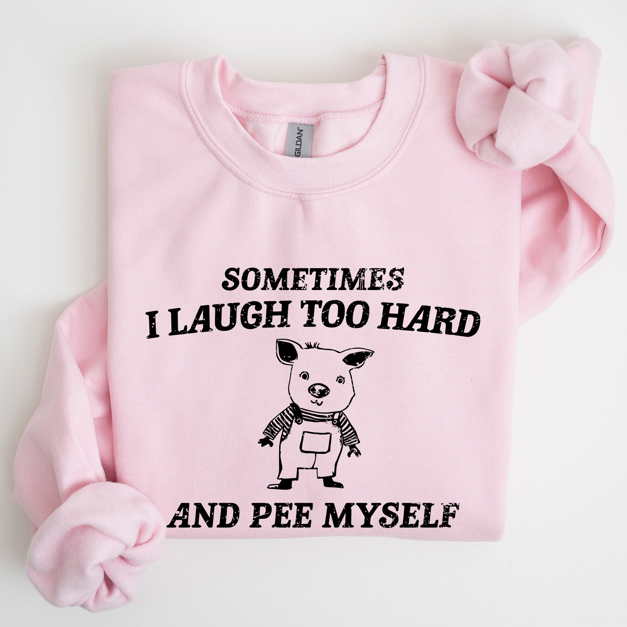 Laugh Too Hard Pee Myself Pig Meme Graphic Illustration Hilarious Pig Meme Design For Laugh Lovers Sweatshirt