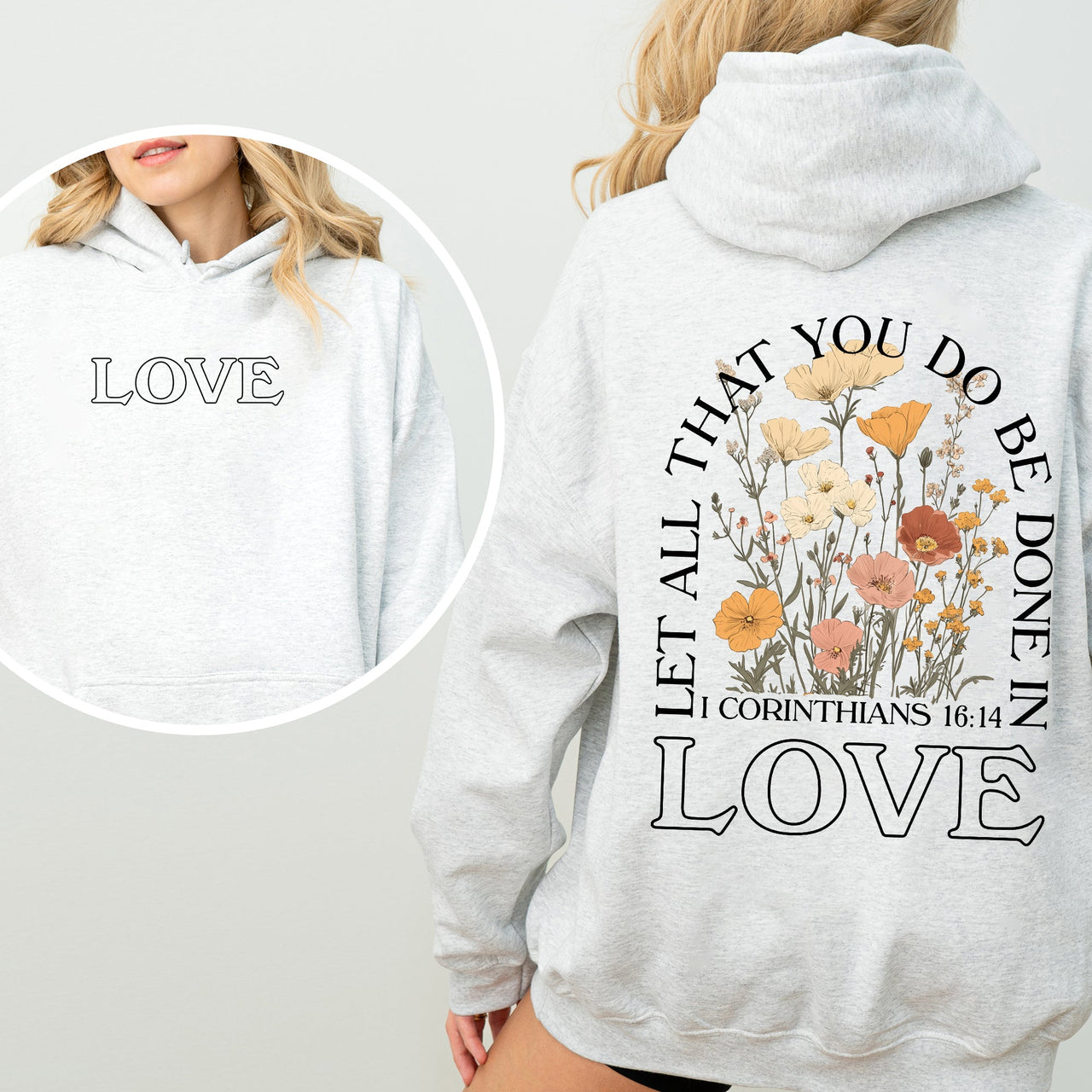 Let All That You Do Be Done In Love Floral Christian Jesus Gospel Faith Soft Hoodie