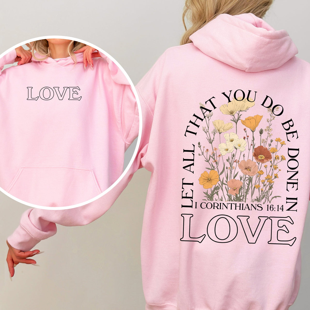 Let All That You Do Be Done In Love Floral Christian Jesus Gospel Faith Soft Hoodie