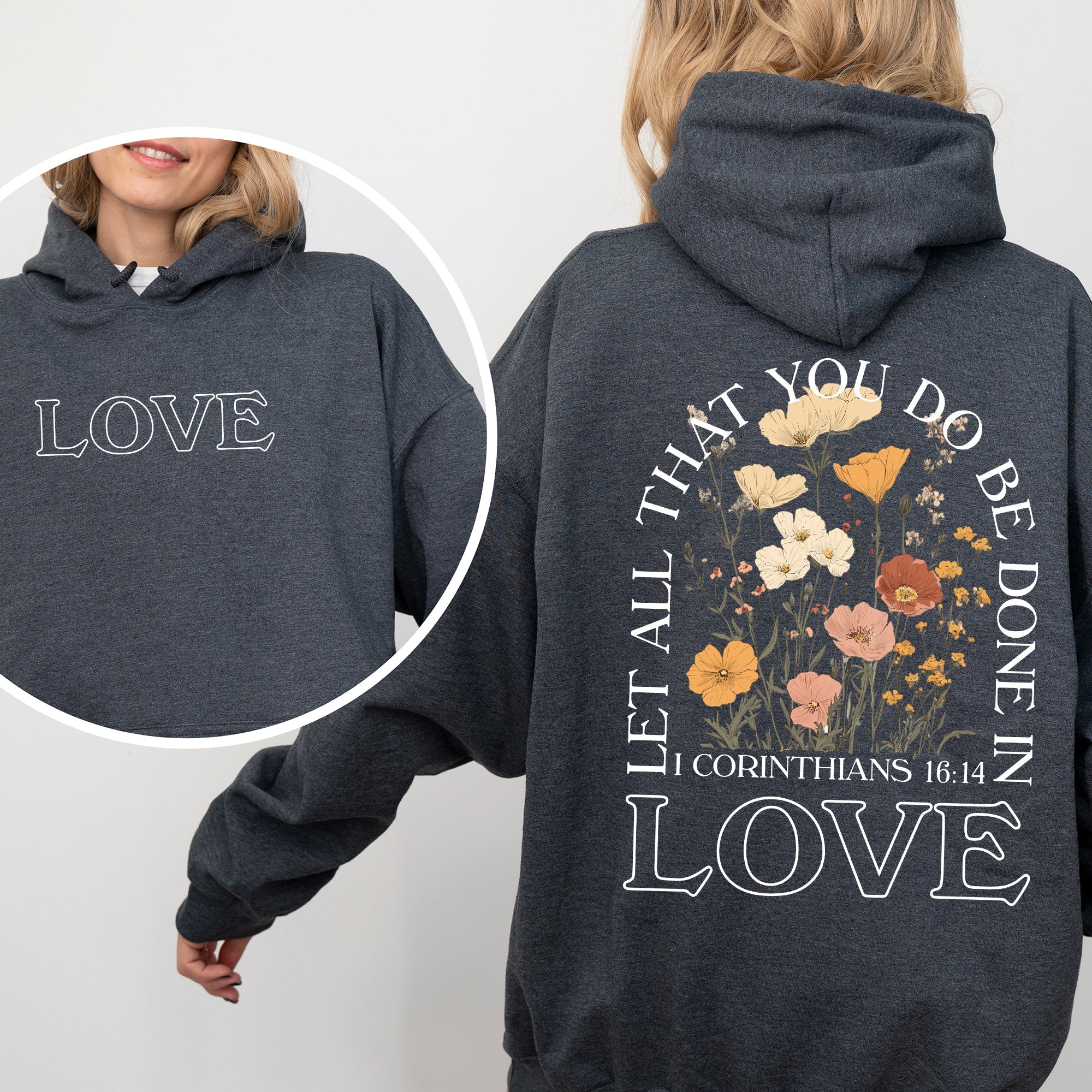 Let All That You Do Be Done In Love Floral Christian Jesus Gospel Faith Soft Hoodie