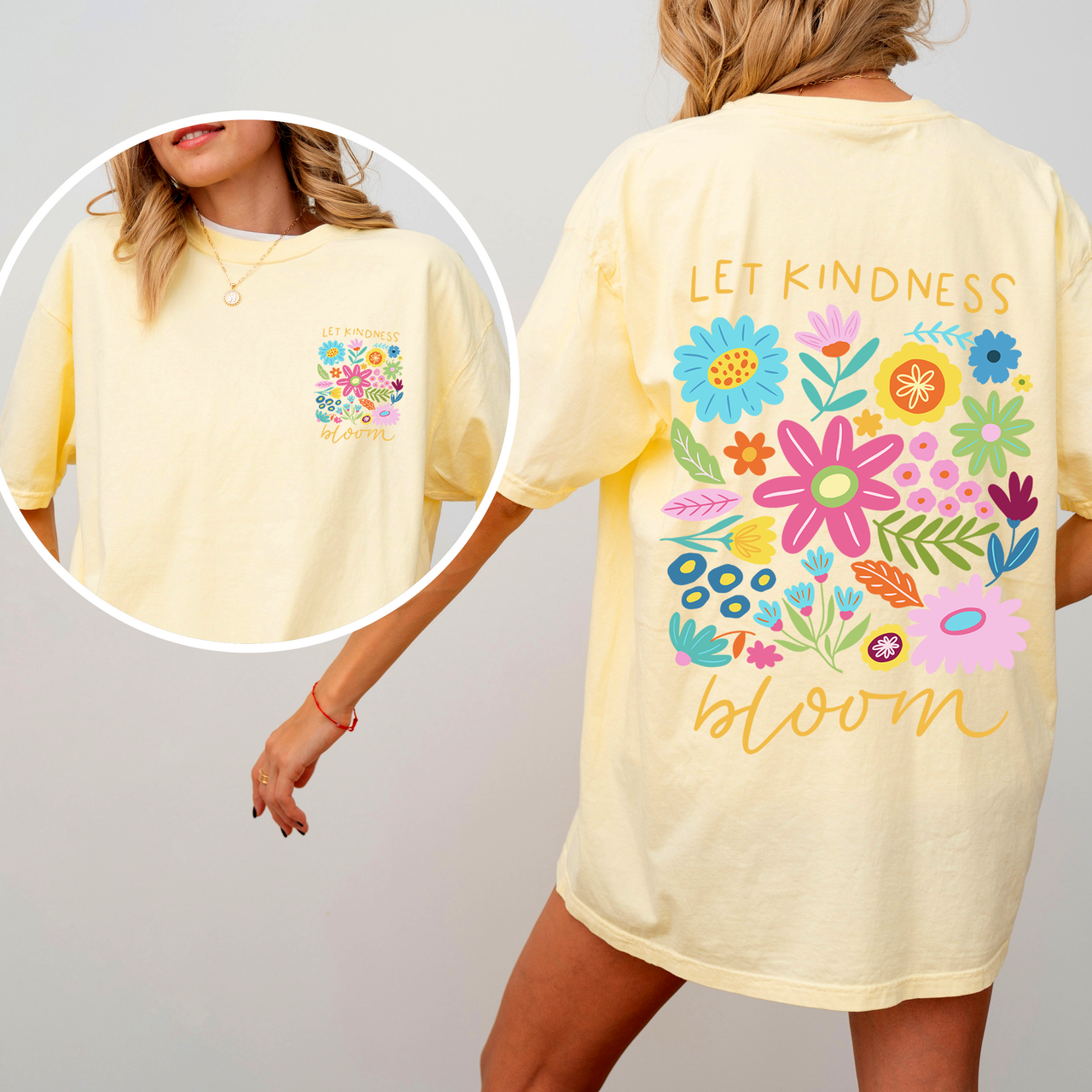 Let Kindness Bloom Front And Back Positivity Mental Health Statement Comfort Colors Tee