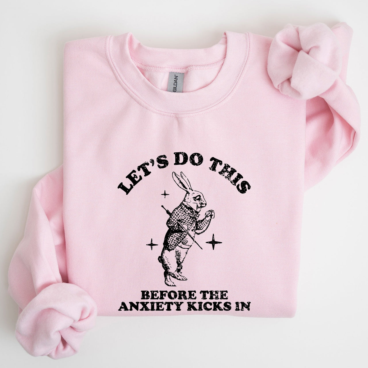 Let's Do This Before Anxiety Kicks In From Alice In Wonderland Rabbit Sweatshirt