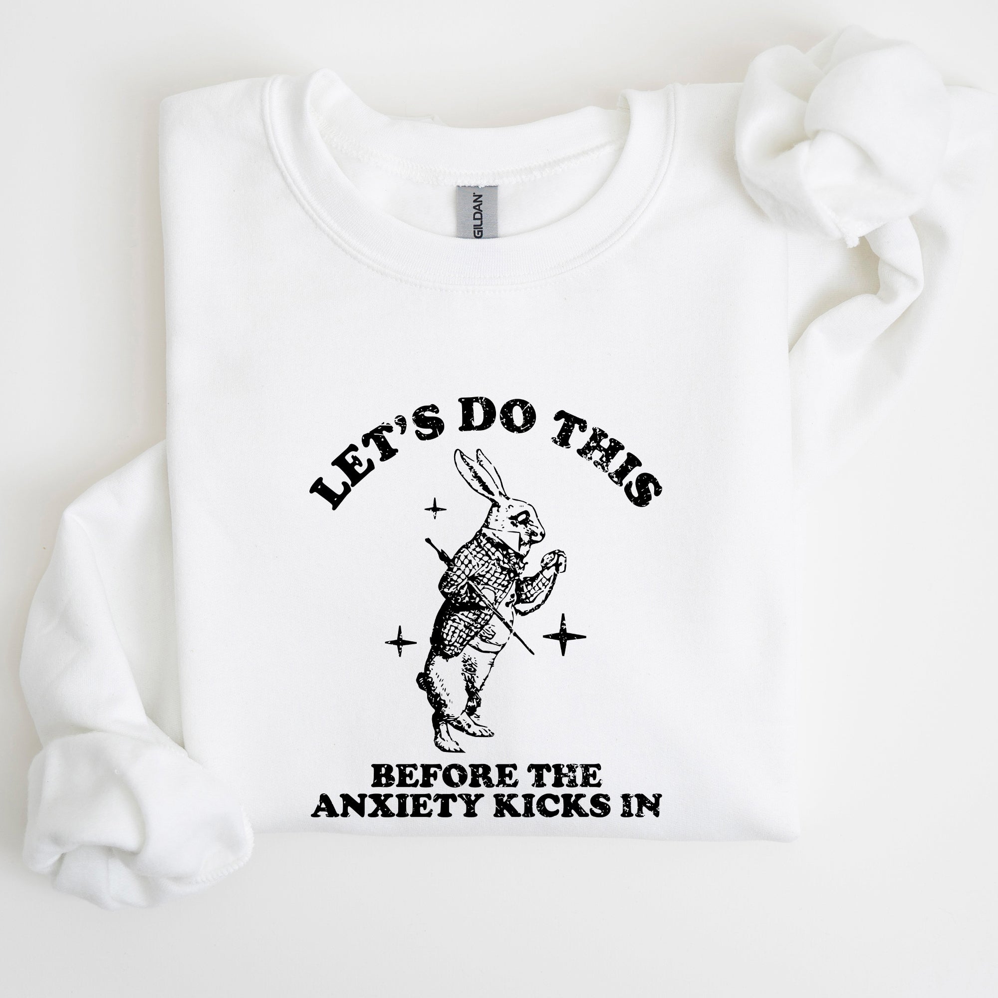 Let's Do This Before Anxiety Kicks In From Alice In Wonderland Rabbit Sweatshirt