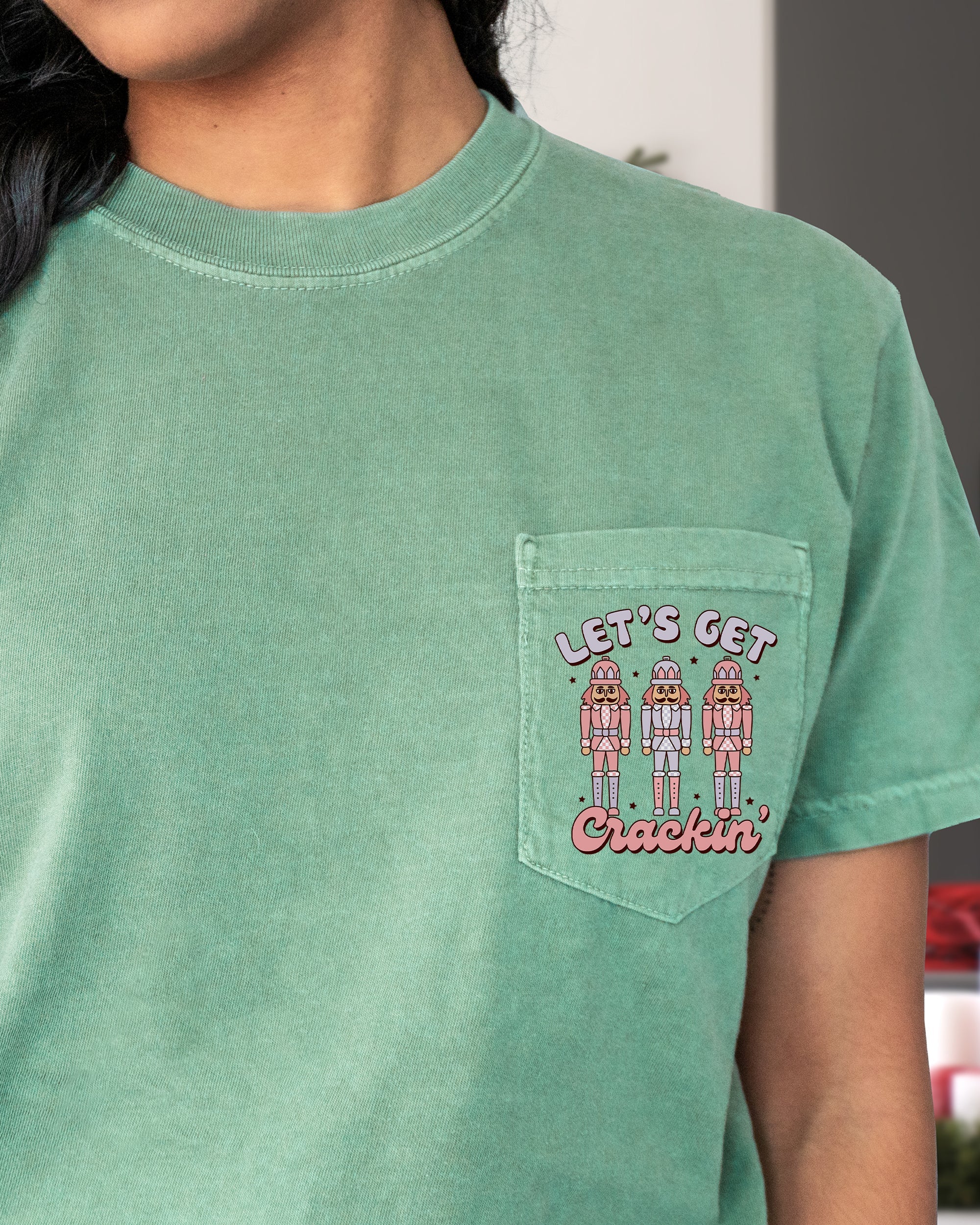 Let's Get Crackin Pocket Nutcrackers Christmas Winter Santa Snow Xmas Comfort Colors Tee