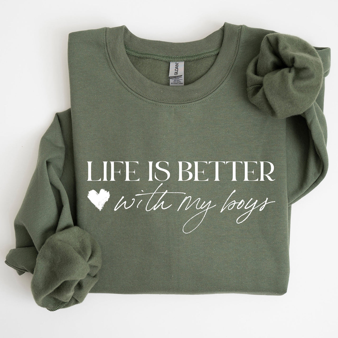 Life Is Better With My Boys Mother's Day Edition Family Love Mom Life Sweatshirt