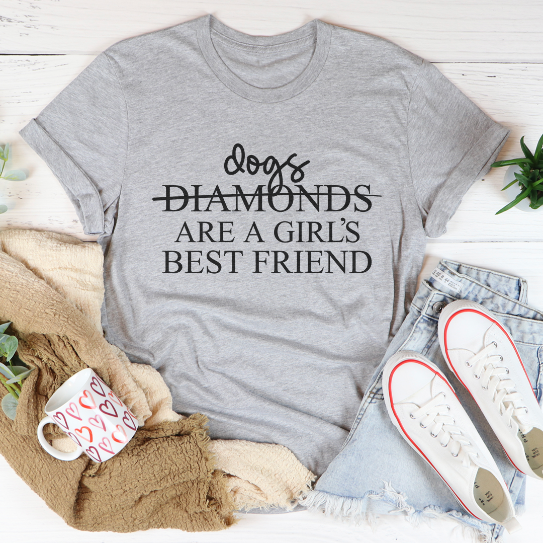 Dogs Are A Girl's Best Friend Tee