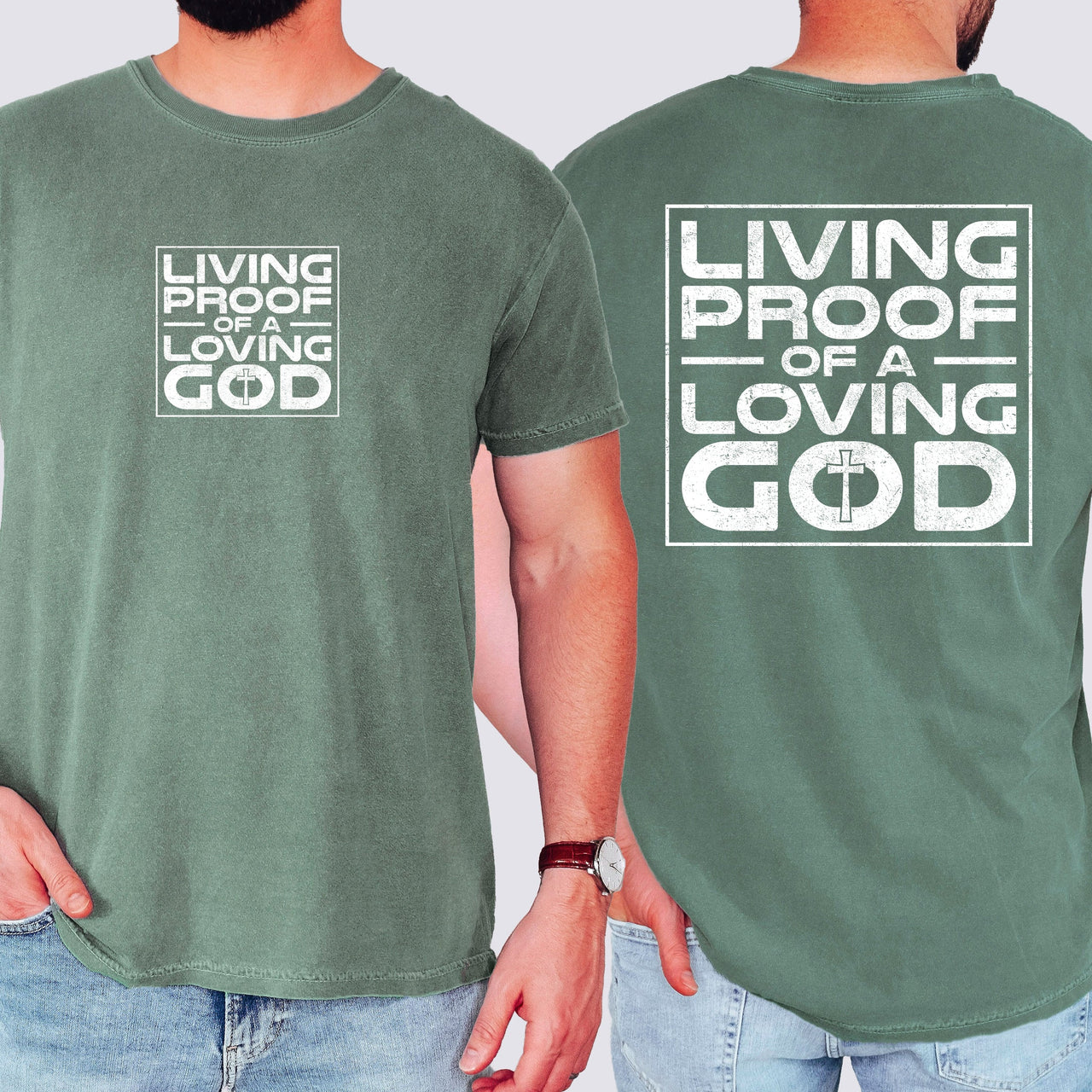 Living Proof Of A Loving God Faith Gospel Religious Christian Comfort Colors Tee