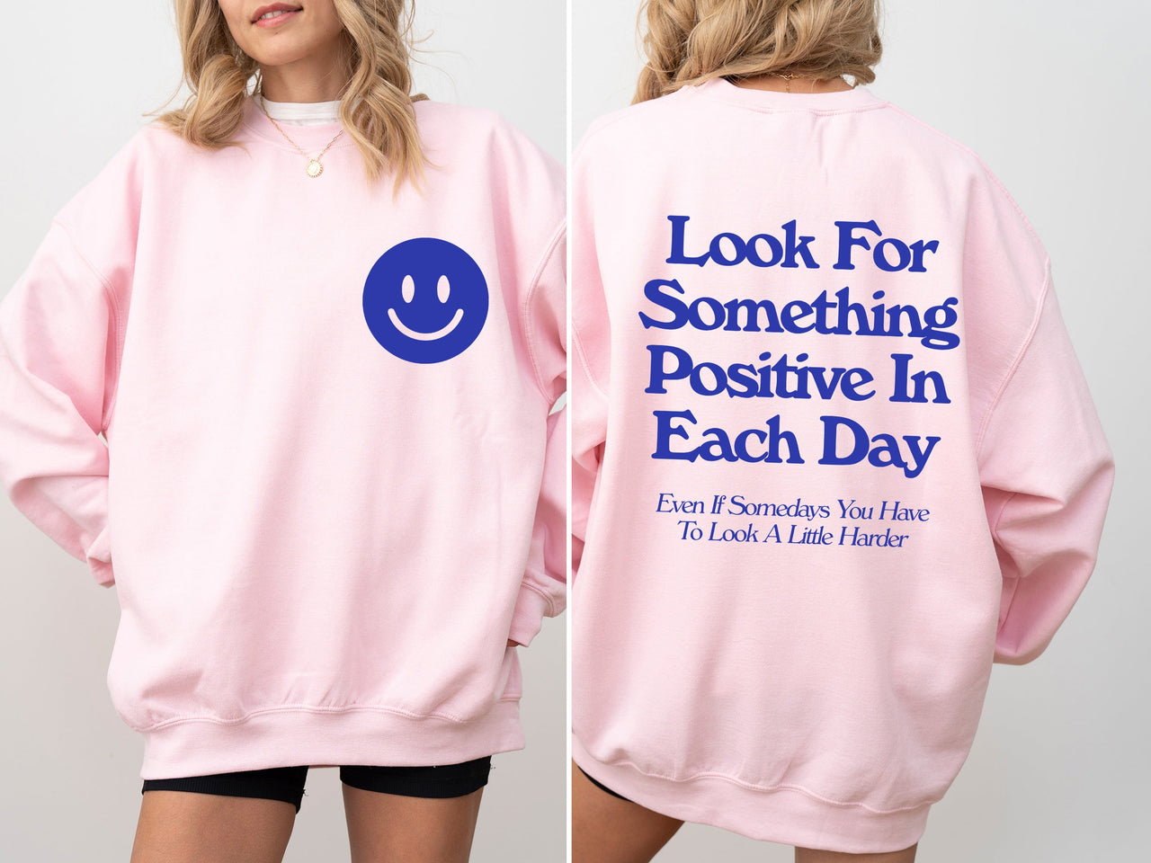 Look For Something Positive Pocket Print Self Love Self Care Daily Inspiration Sweatshirt