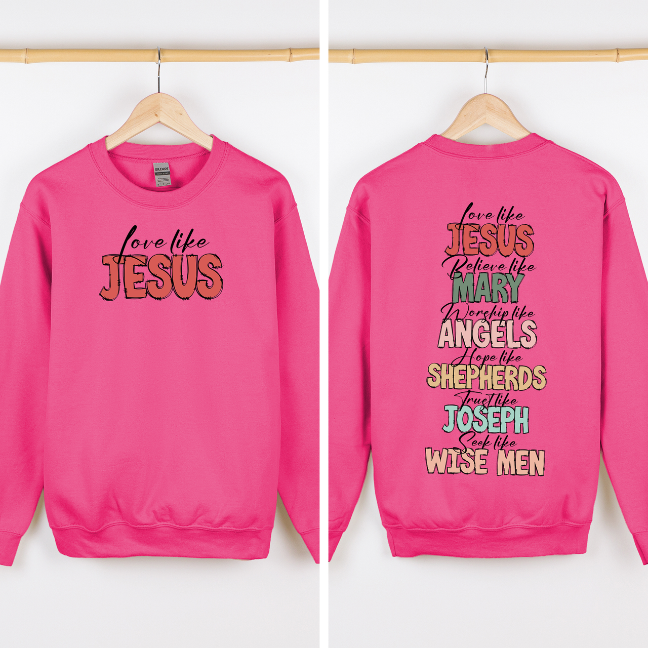 Love Like Jesus Front And Back Gospel Christmas Faith Based Inspirational Message Sweatshirt