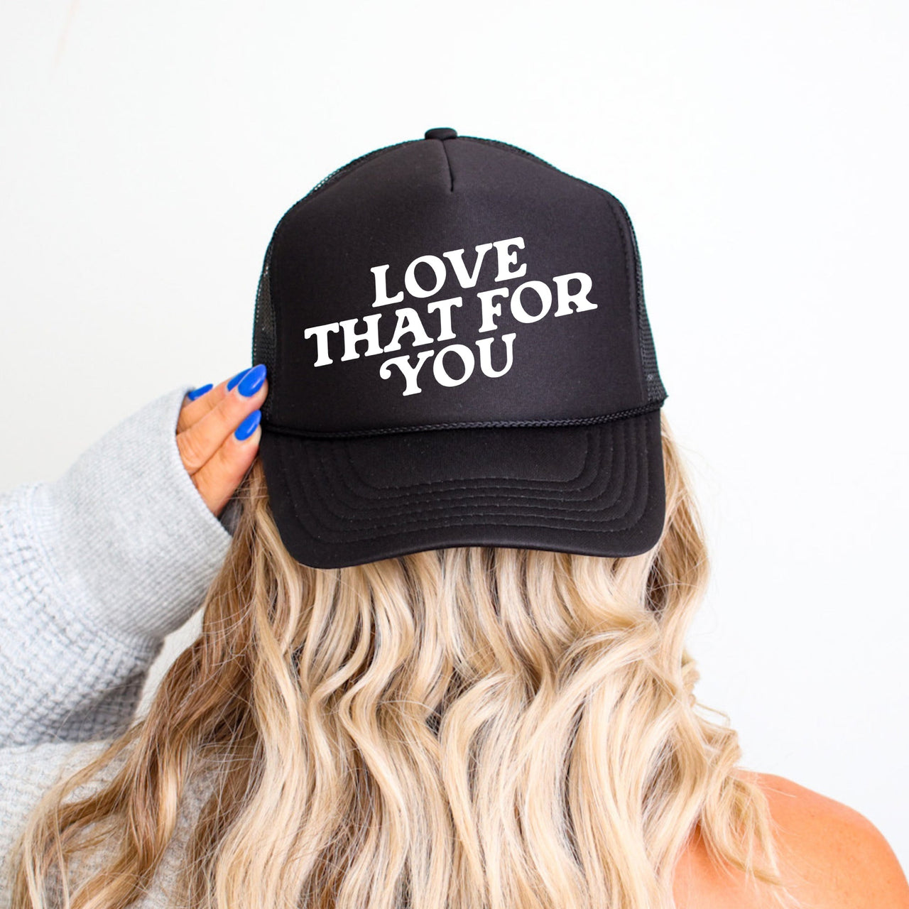 Love That For You Bold Slogan Graphic Saying Vintage Style Mesh Back Trucker Hat