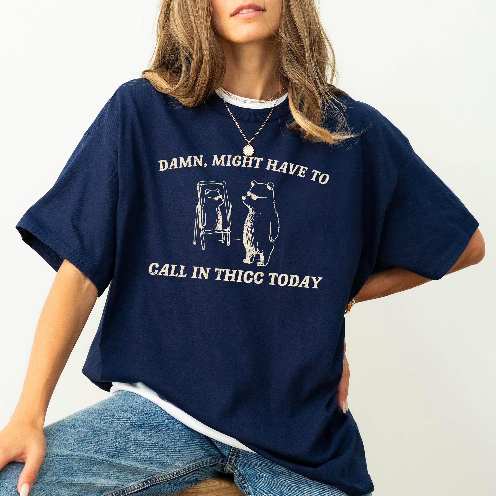 Might Have To Call In Thicc Today Meme Edition Bold Text Limited Comfort Colors Tee