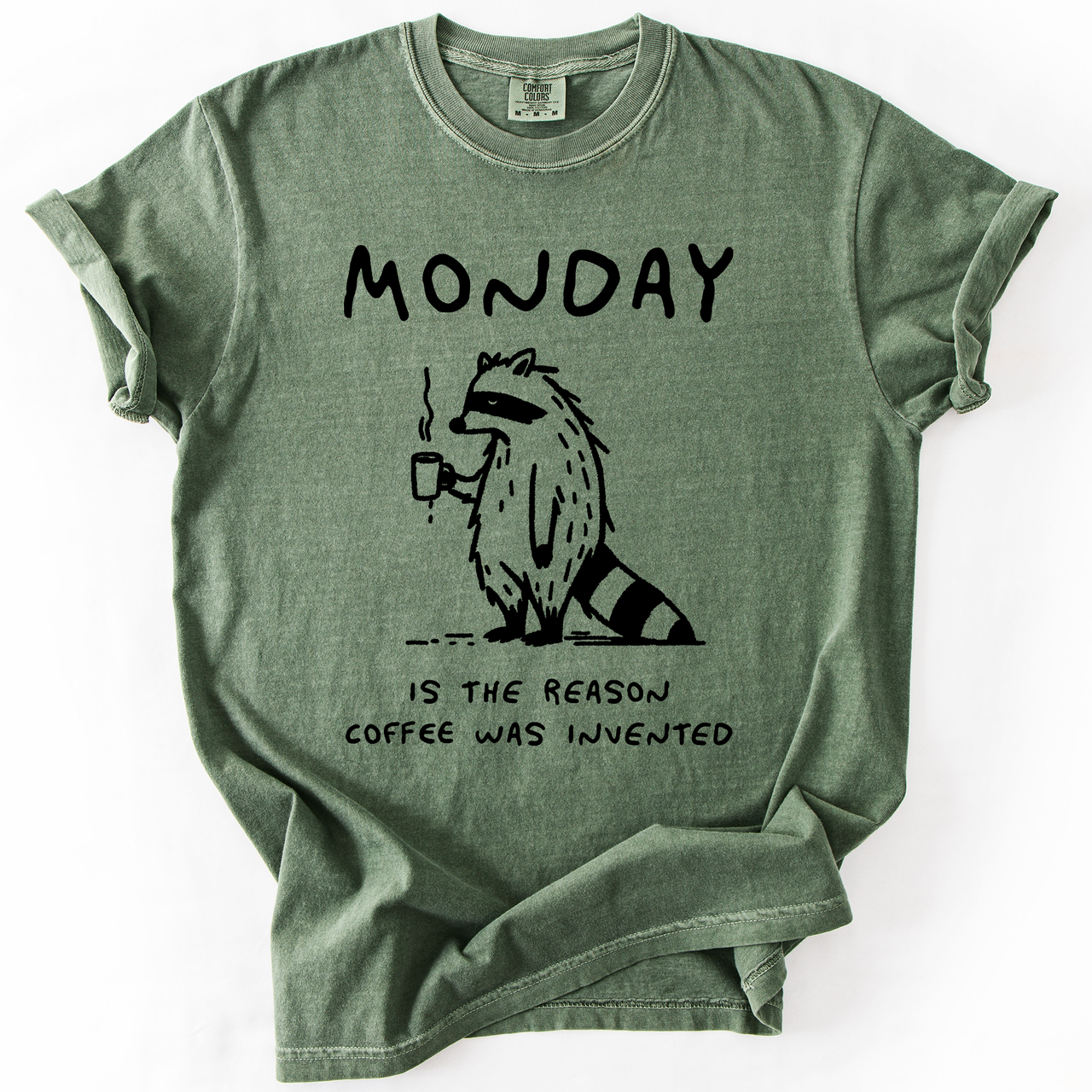 Monday Raccoon Coffee Funny Everyday Morning Struggle Humor Edition Comfort Colors Tee