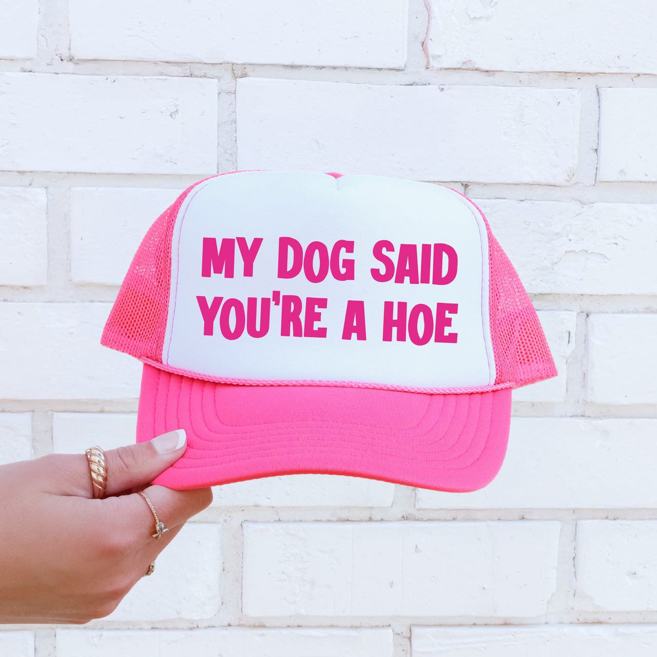 My Dog Said You’re A Hoe Sassy Funny Bold Statement Graphic Saying Street Style Trucker Hat