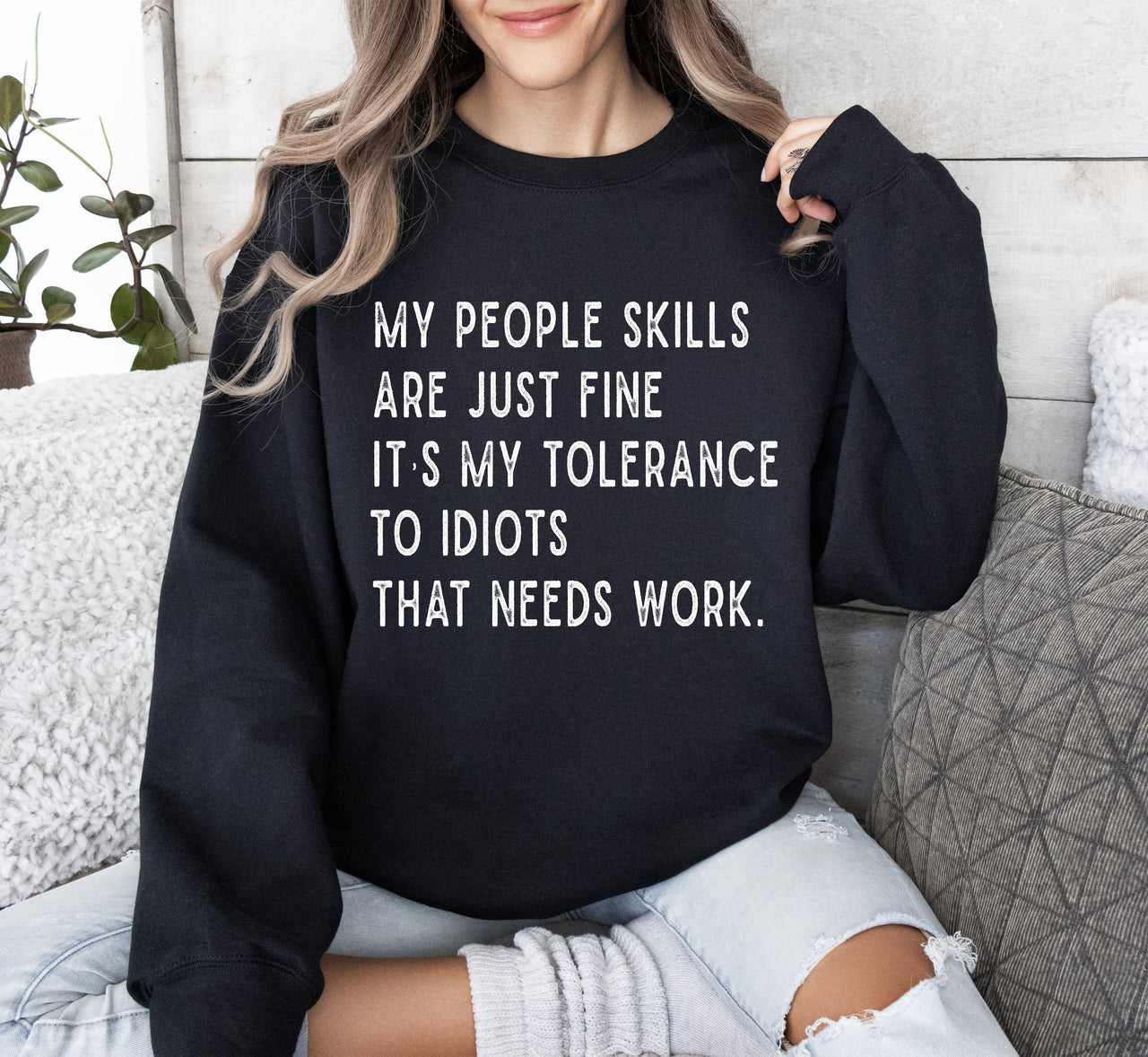 My People Skills Sarcastic College Humor Graphic Edition Bold Text Typography Style Sweatshirt