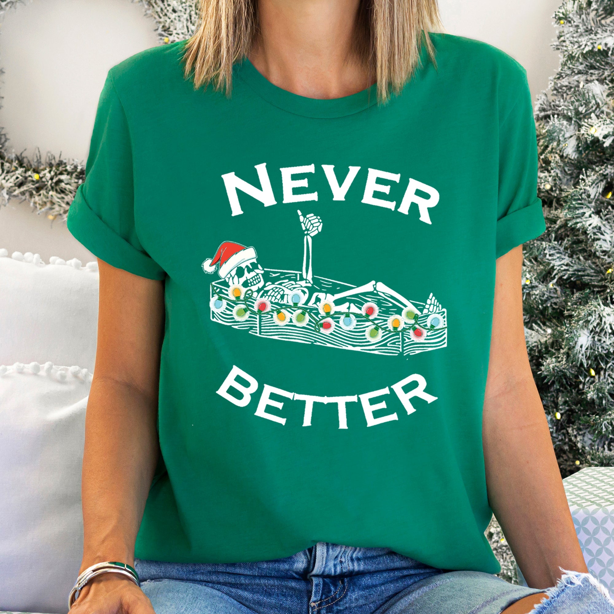 Never Better Christmas Skeleton Retro Holiday Skeleton Parade Spooky Silhouette Artwork Graphic Tee