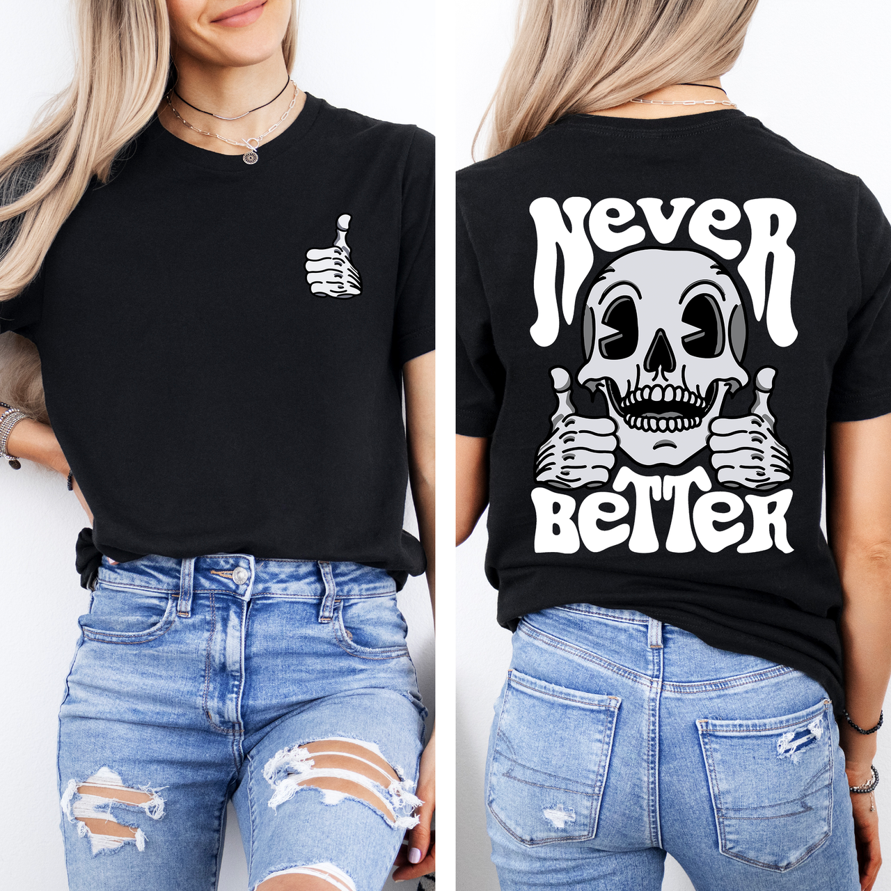 Never Better Skeleton Thumbs Up Spooky Halloween Bold Skeleton Design For Nighttime Frights And Street Style Graphic Tee