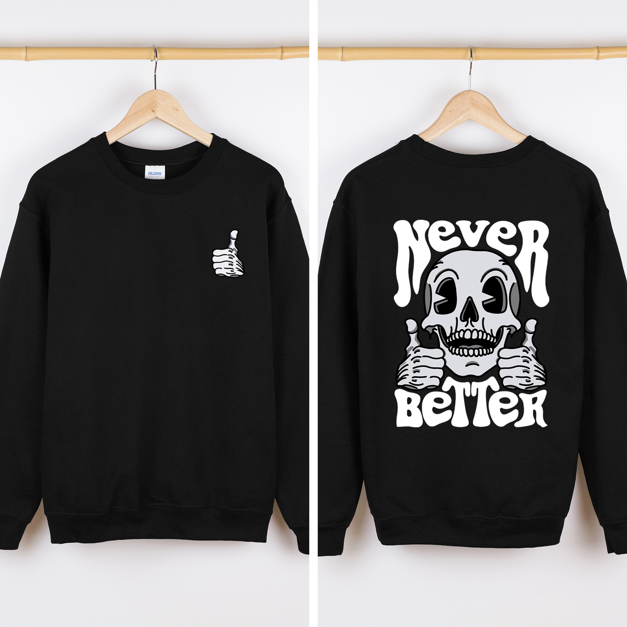 Never Better Skeleton Thumbs Up Vibe Mood Halloween Night Edition Graphic Design Sweatshirt