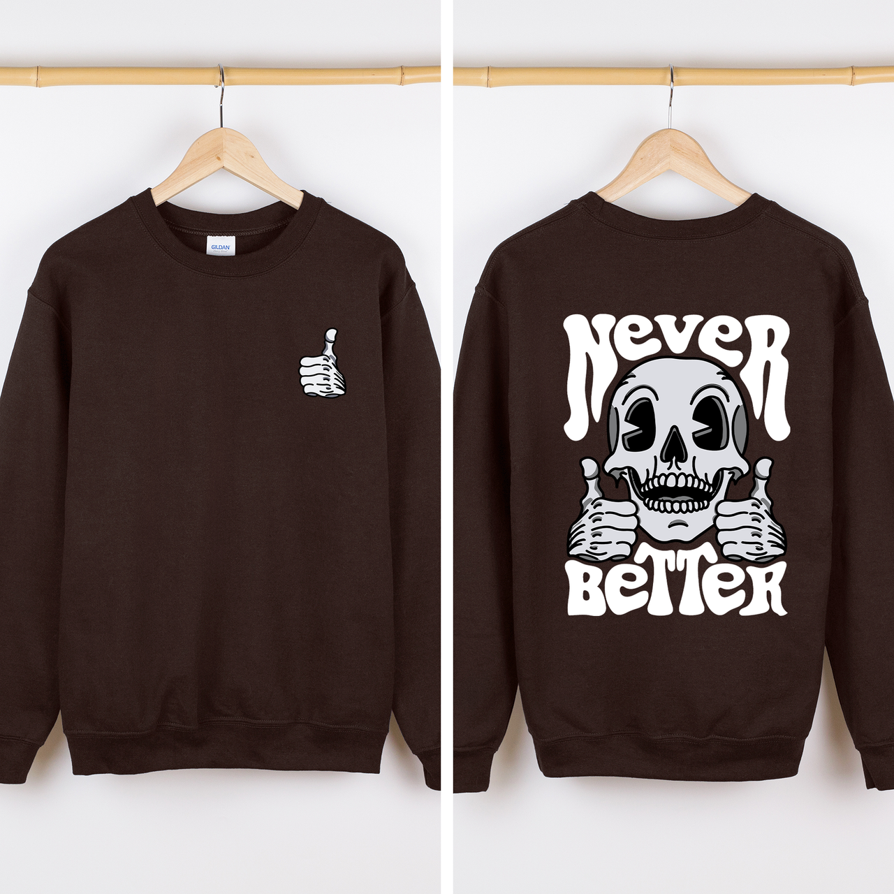Never Better Skeleton Thumbs Up Vibe Mood Halloween Night Edition Graphic Design Sweatshirt