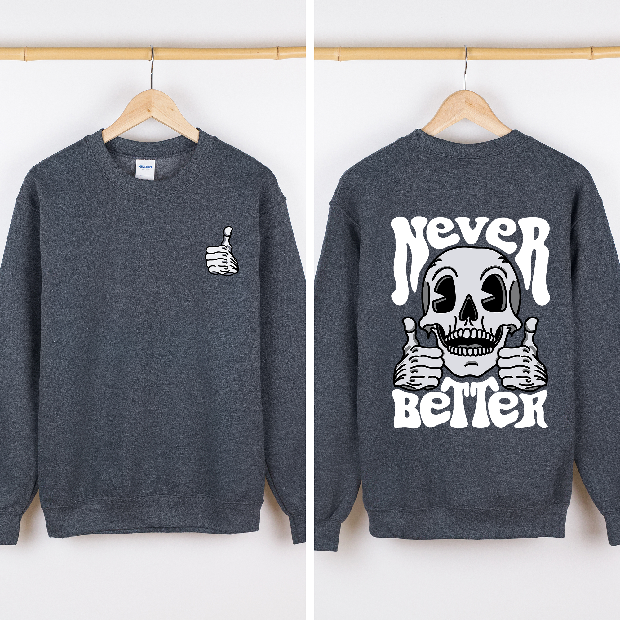 Never Better Skeleton Thumbs Up Vibe Mood Halloween Night Edition Graphic Design Sweatshirt