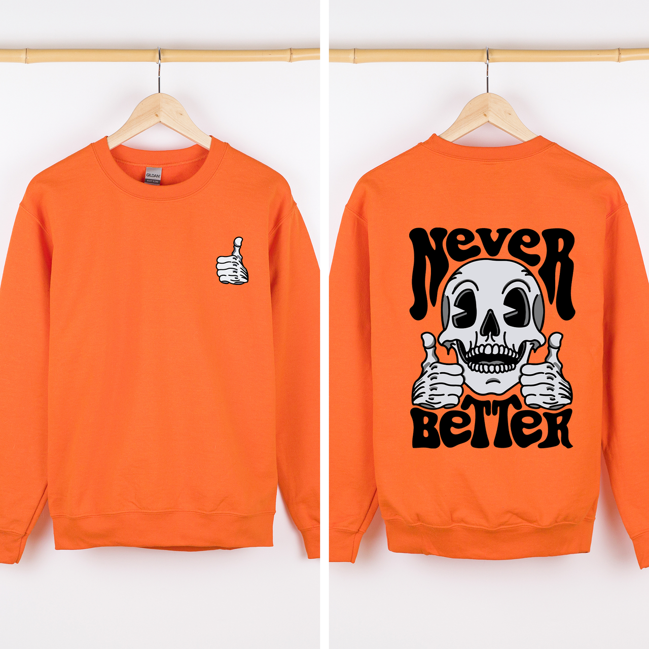 Never Better Skeleton Thumbs Up Vibe Mood Halloween Night Edition Graphic Design Sweatshirt