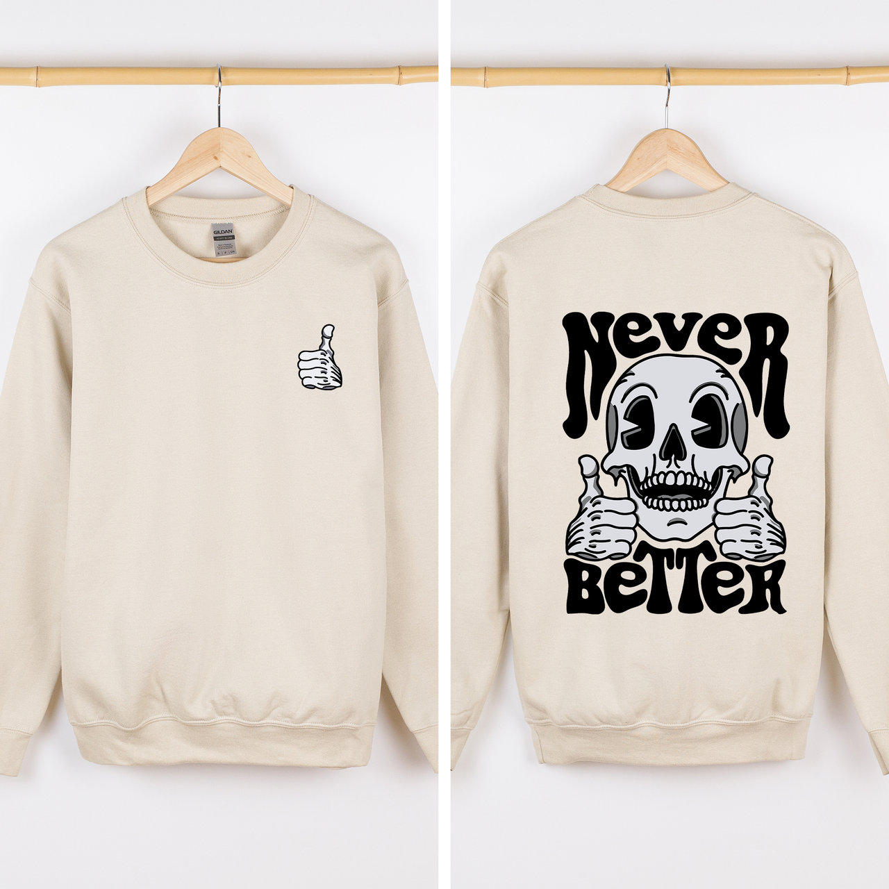 Never Better Skeleton Thumbs Up Vibe Mood Halloween Night Edition Graphic Design Sweatshirt