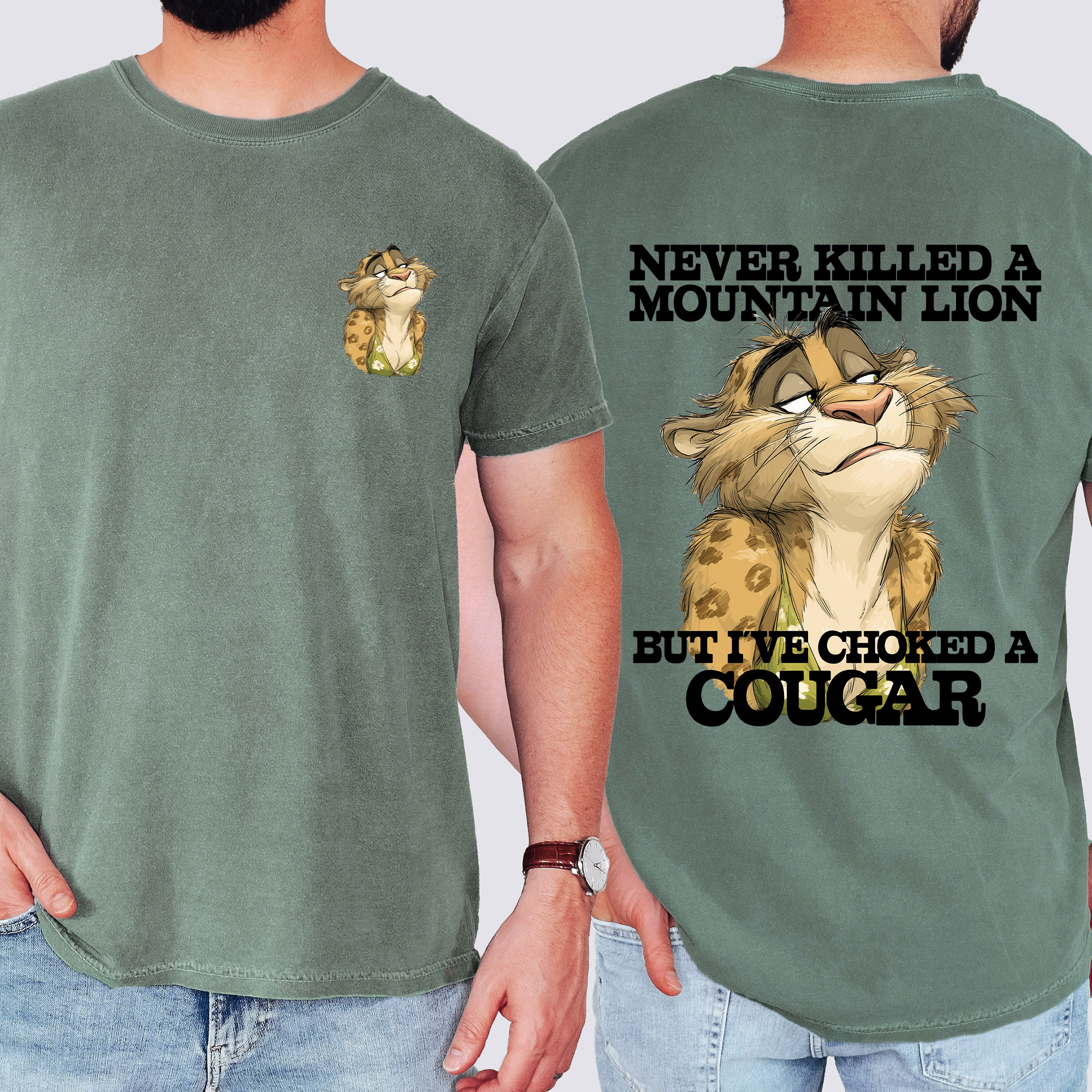 Never Killed A Mountain Lion, But I've Choked A Cougar Limited Edition Comfort Colors Tee