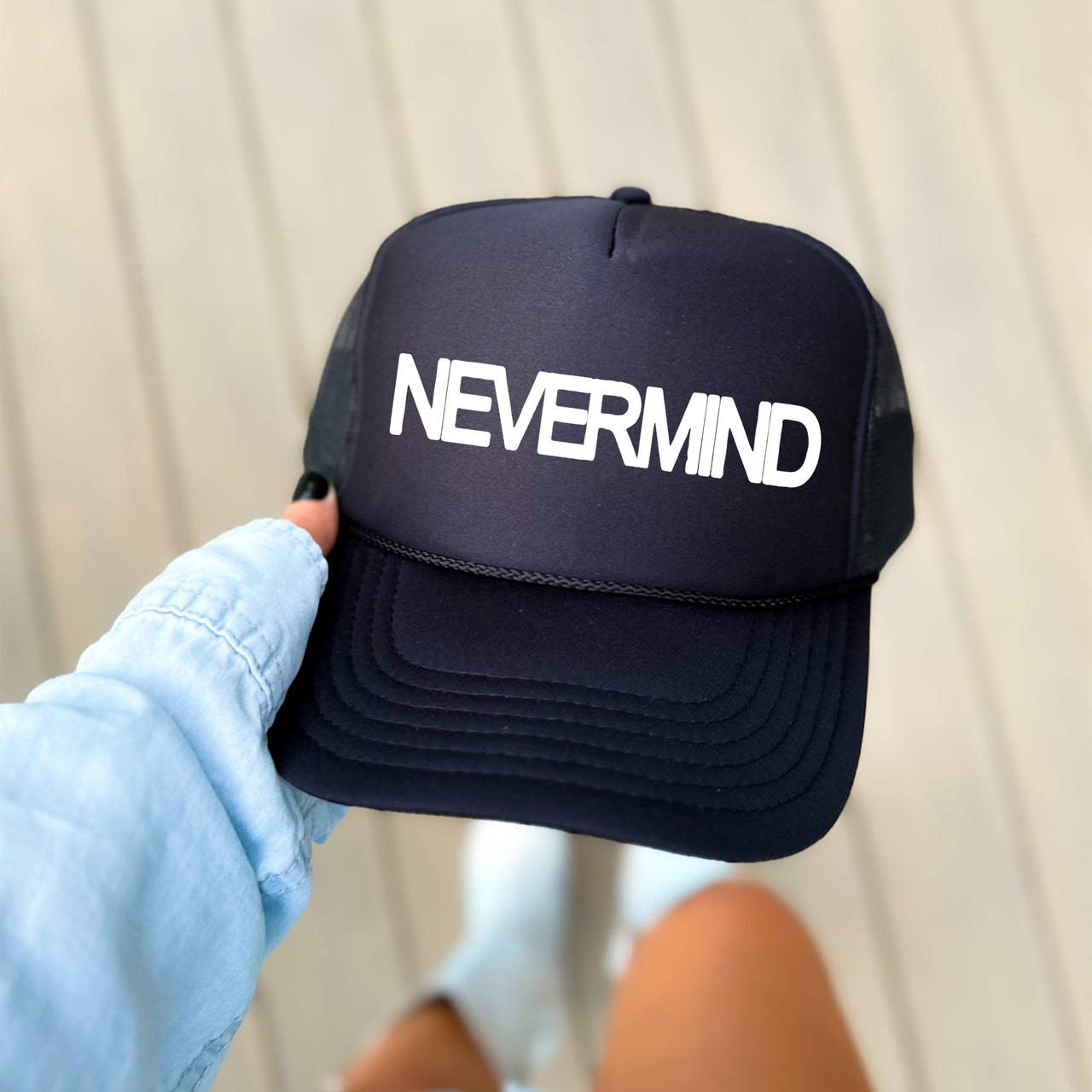 Nevermind Sassy Funny Statement For Bold Attitude And Daily Humor Classic Trucker Hat