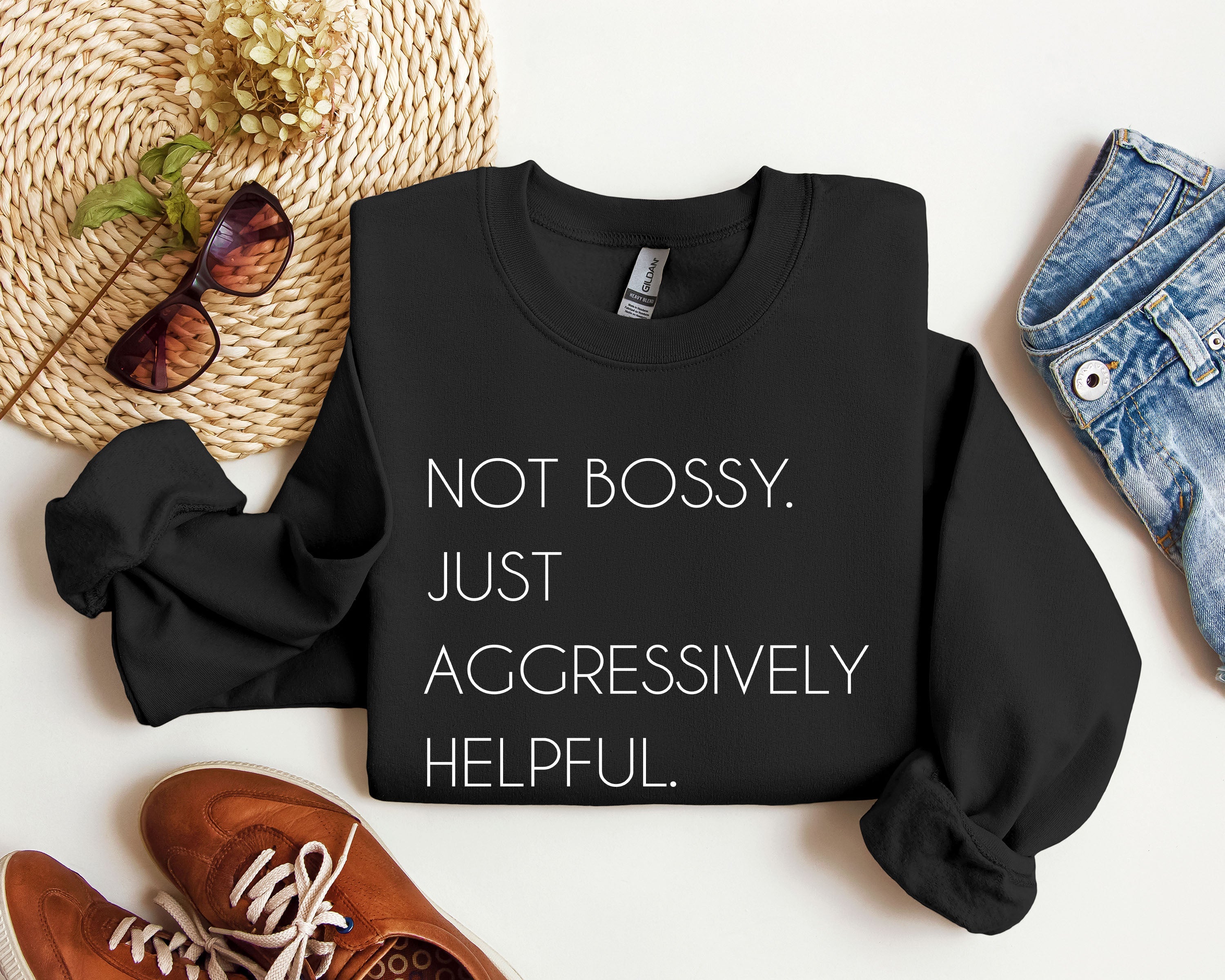 Not Bossy Funny Sarcastic College Humor Whimsical Academic Attitude Campus Life Student Humor Sweatshirt