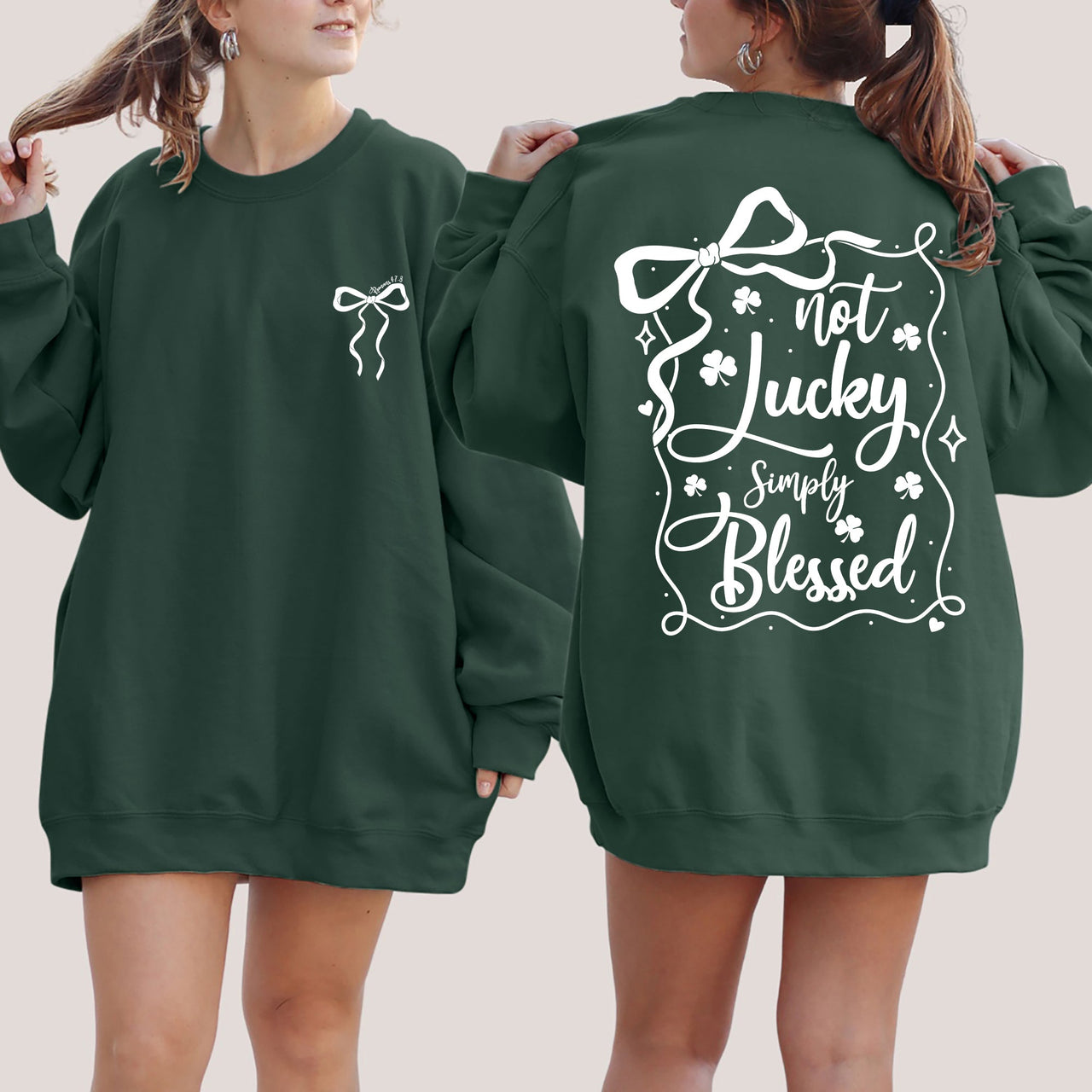 Not Lucky, Just Blessed Ribbon Bows Coquette Christian St Patrick's Day Shamrock Clover Leprechaun Sweatshirt