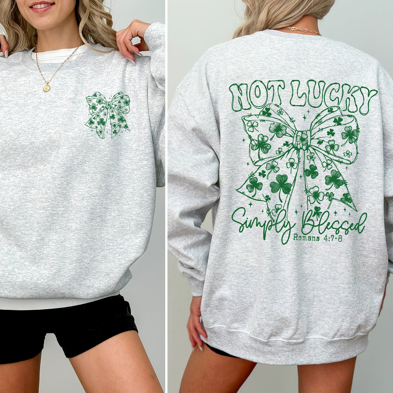 Not Lucky Simply Blessed Christian Faith St Patrick's Day Shamrock Leprechaun Sweatshirt
