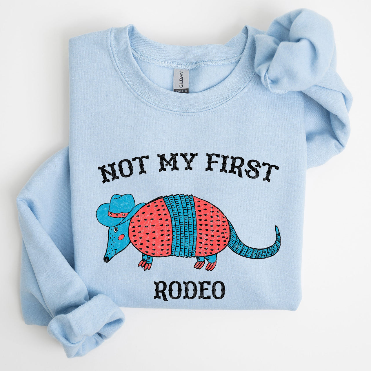 Not My First Rodeo Cowboy Armadillo Western Themed Rustic Graphic Illustration Sweatshirt