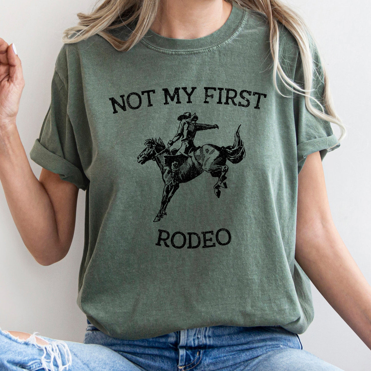 Not My First Rodeo Cowboy Bronco Rider Country Cowgirl Western Inspired Comfort Colors Tee