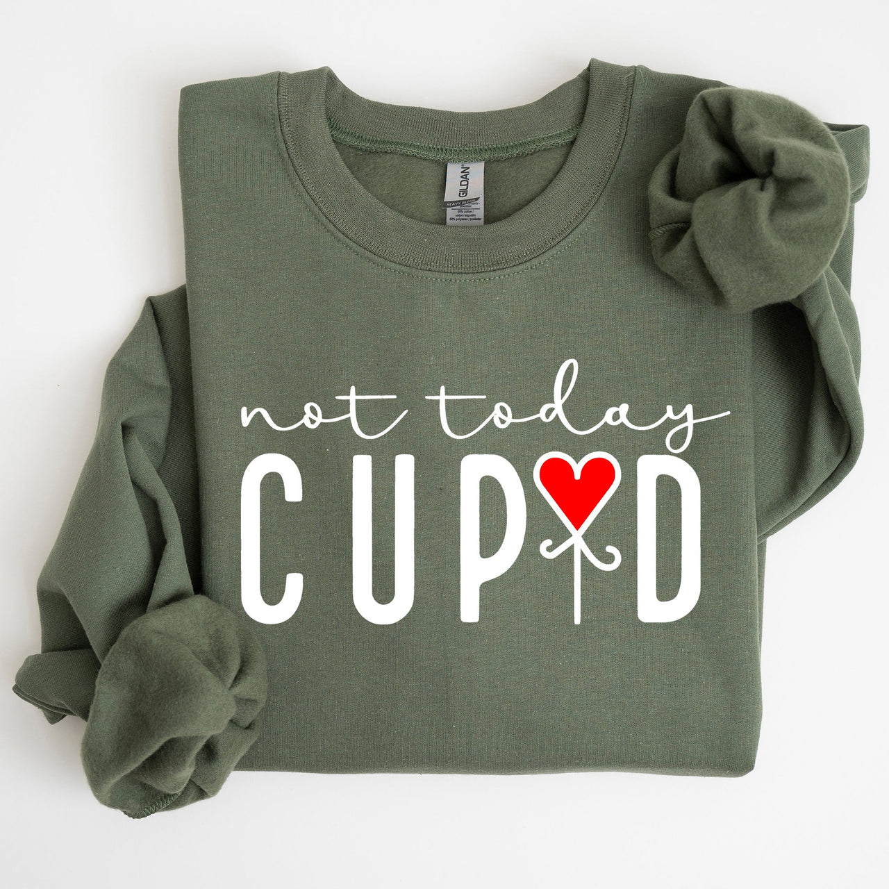 Not Today Cupid Valentine's Day Heart Design For Lovers Graphic Inspired By Classic Romance Holiday Statement Sweatshirt