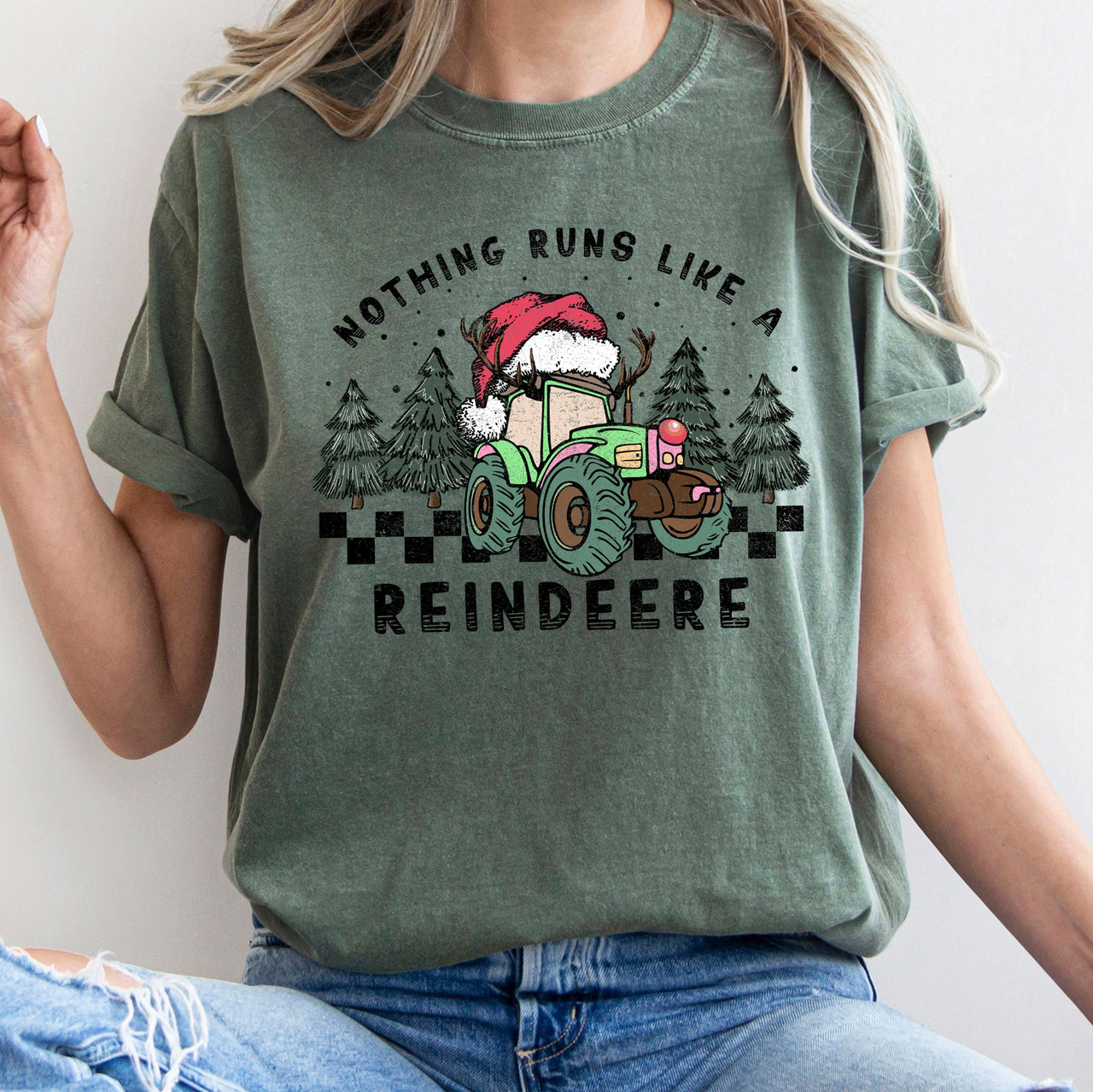 Nothing Runs Like A Reindeer Deere Christmas Tractor Farm Life Comfort Colors Tee