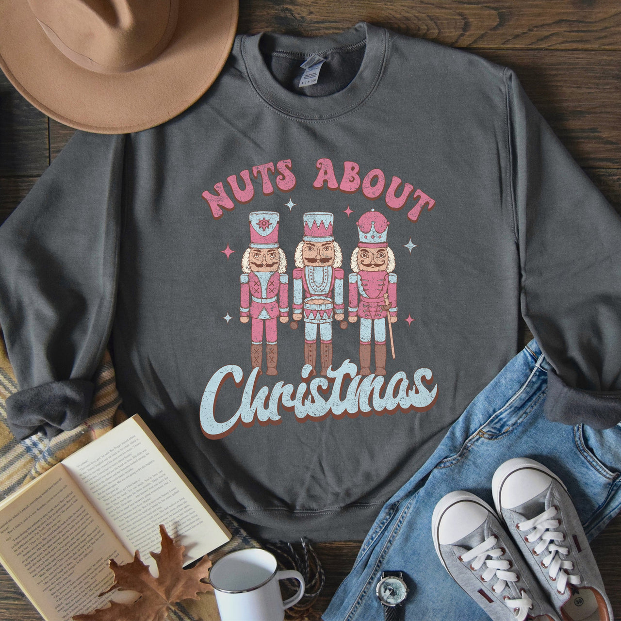 Nuts About Christmas Nutcrackers Festive Holiday Scene With Whimsical Nutcracker Figures Sweatshirt