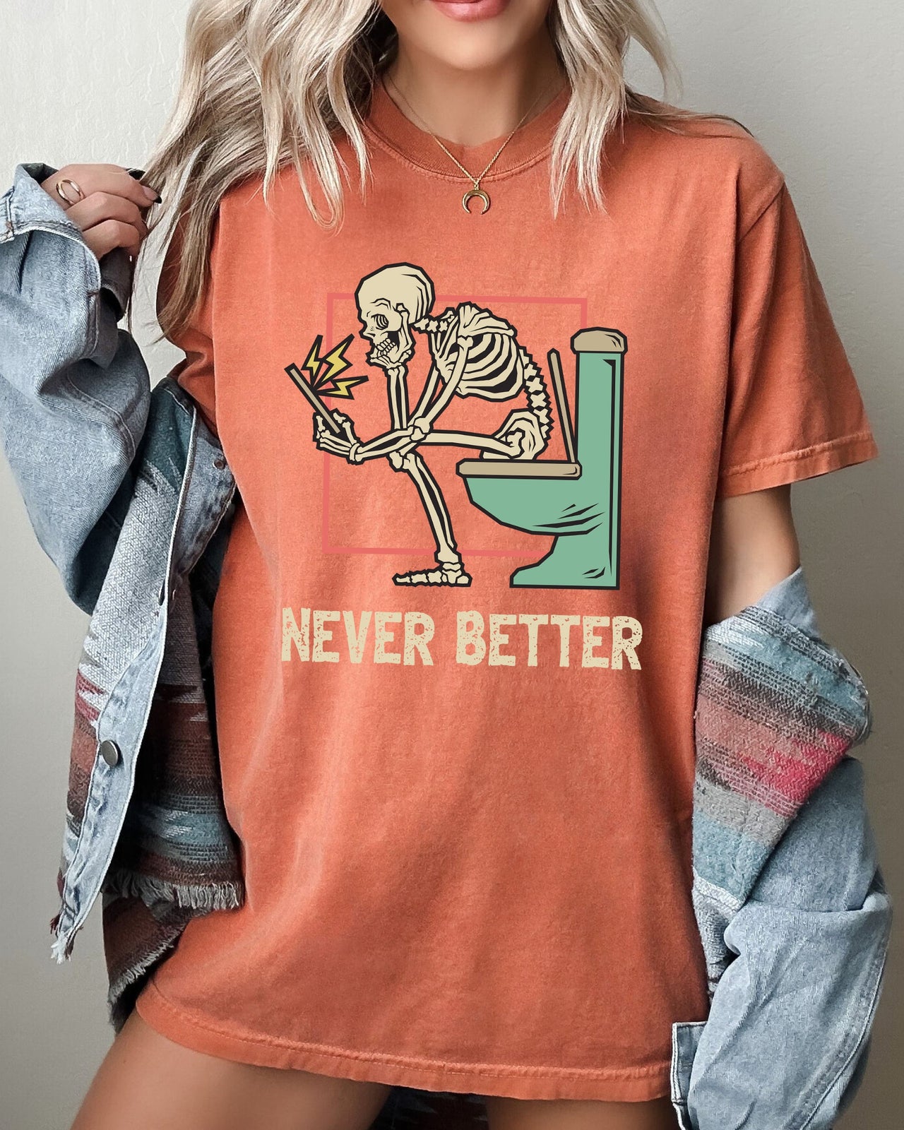 Never Better Skeleton Witch Aesthetic Halloween Spooky Meme Graphic Comfort Colors Tee