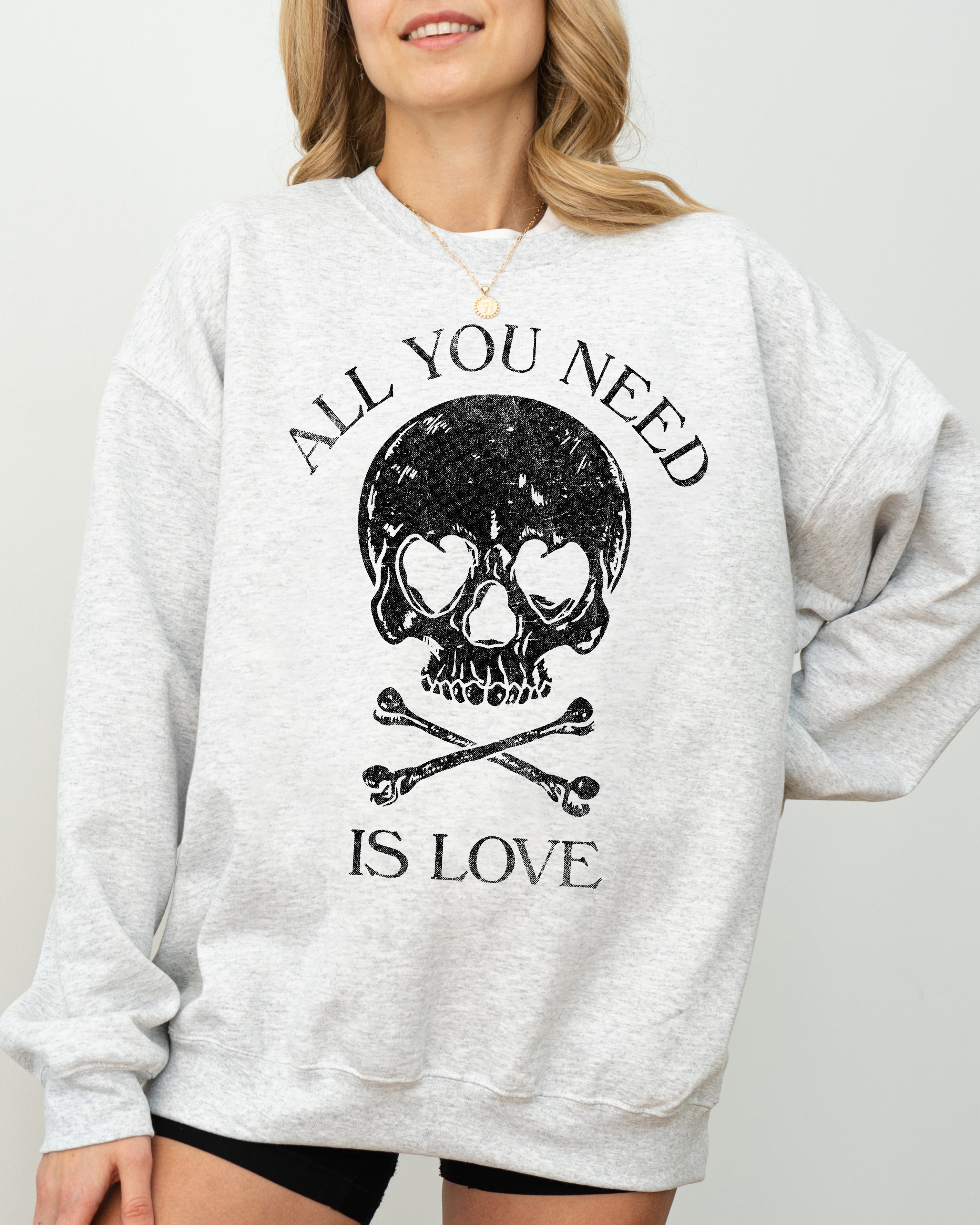 All You Need Is Love Skull Witch Aesthetic Meme Halloween Spooky Costume Sweatshirt