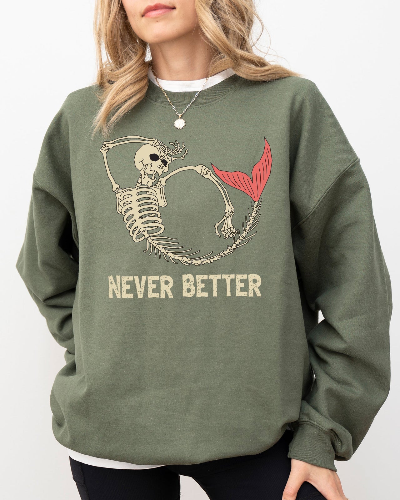 Never Better Mermaid Skeleton Ghost Witch Aesthetic Meme Halloween Spooky Sweatshirt