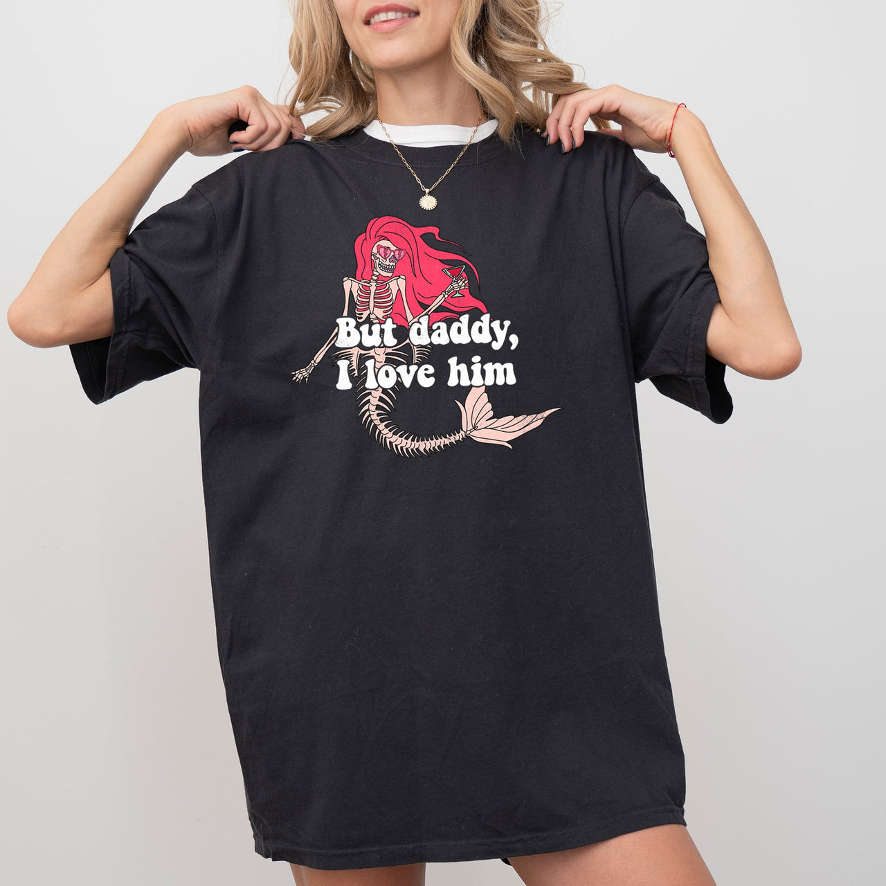 But Daddy I Love Him Mermaid Skeleton Ghost Witch Halloween Spooky Meme Costume Comfort Colors Tee