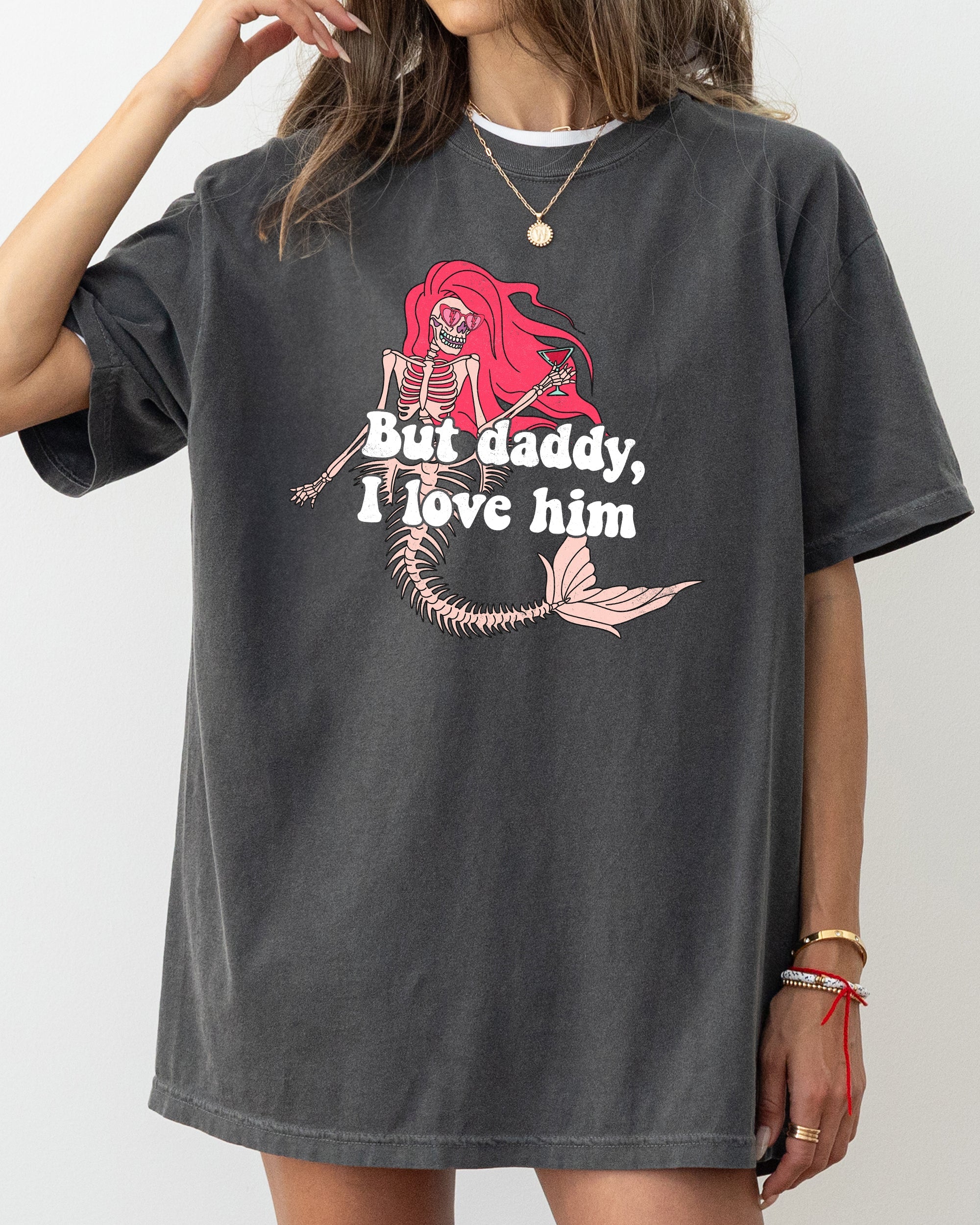 But Daddy I Love Him Mermaid Skeleton Ghost Witch Halloween Spooky Meme Costume Comfort Colors Tee