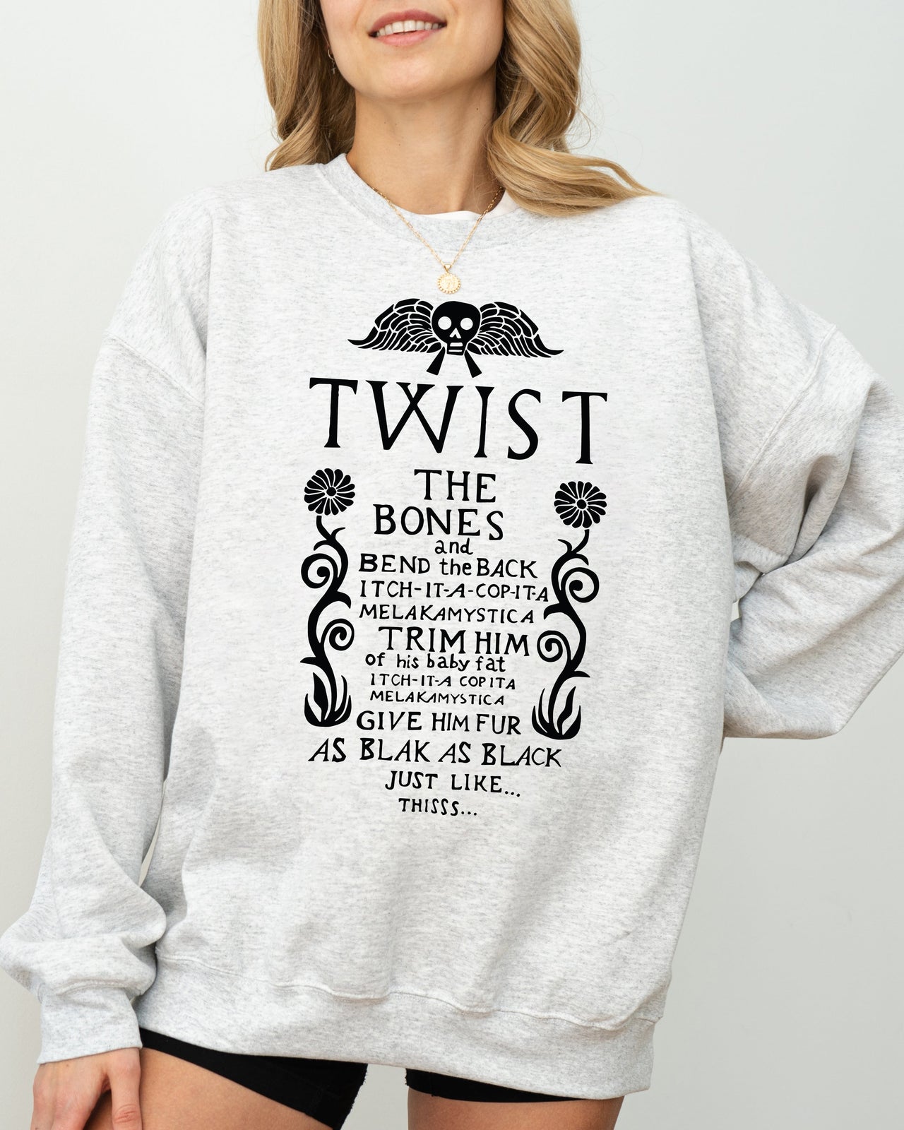 Twist The Bones Skeleton Spooky Ghost Witch Meme Halloween Costume Haunted Sweatshirt