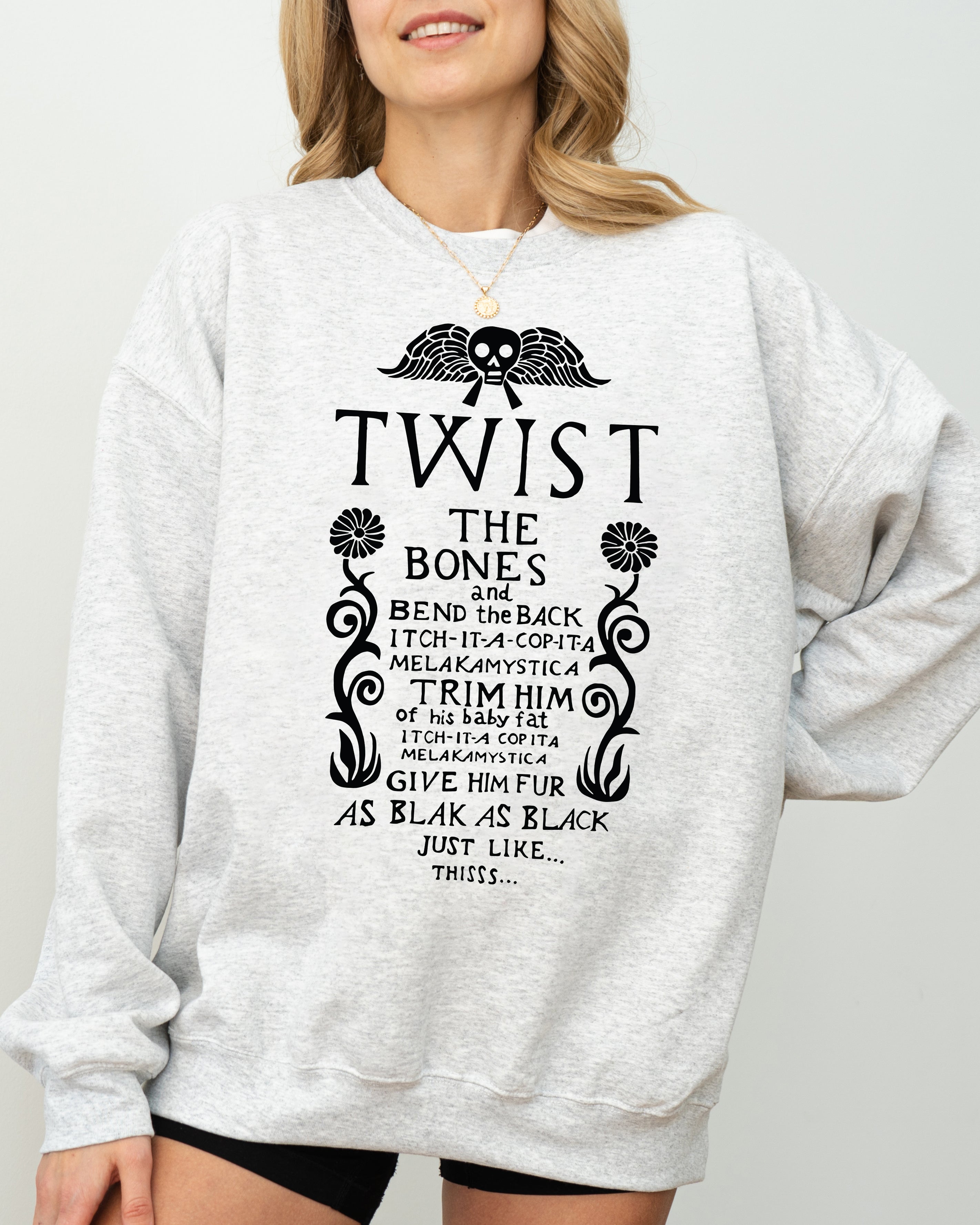Twist The Bones Skeleton Spooky Ghost Witch Meme Halloween Costume Haunted Sweatshirt