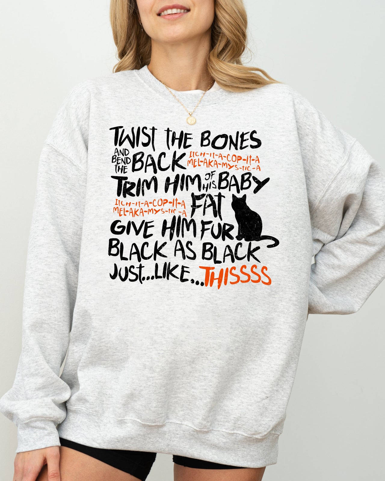 Twist The Bones Cat Skeleton Spooky Ghost Witch Meme Halloween Costume Funny Aesthetic Sweatshirt