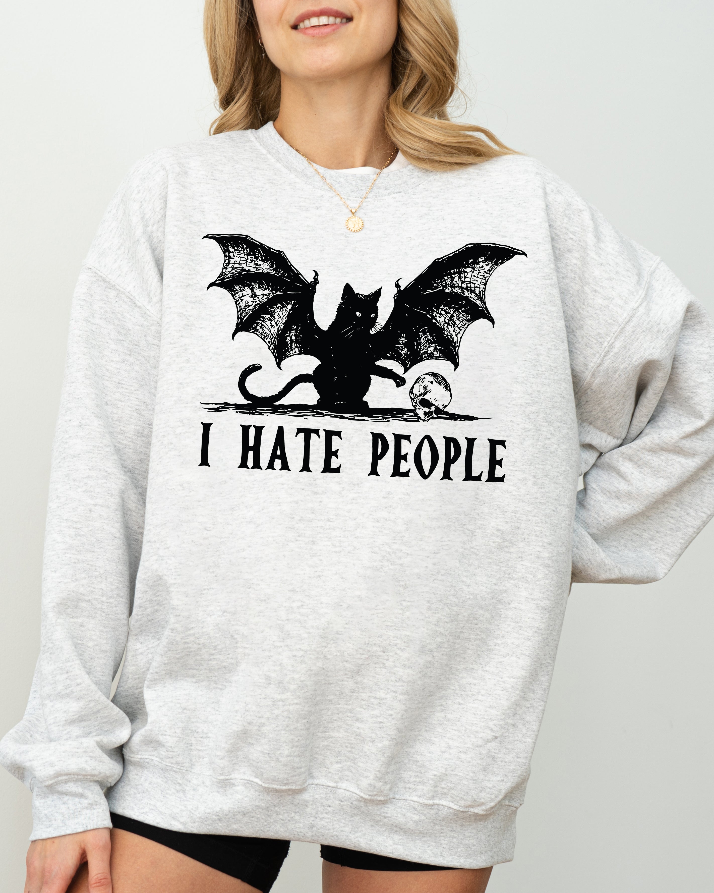 I Hate People Bat Skeleton Ghost Spooky Witch Aesthetic Meme Halloween Costume Sweatshirt